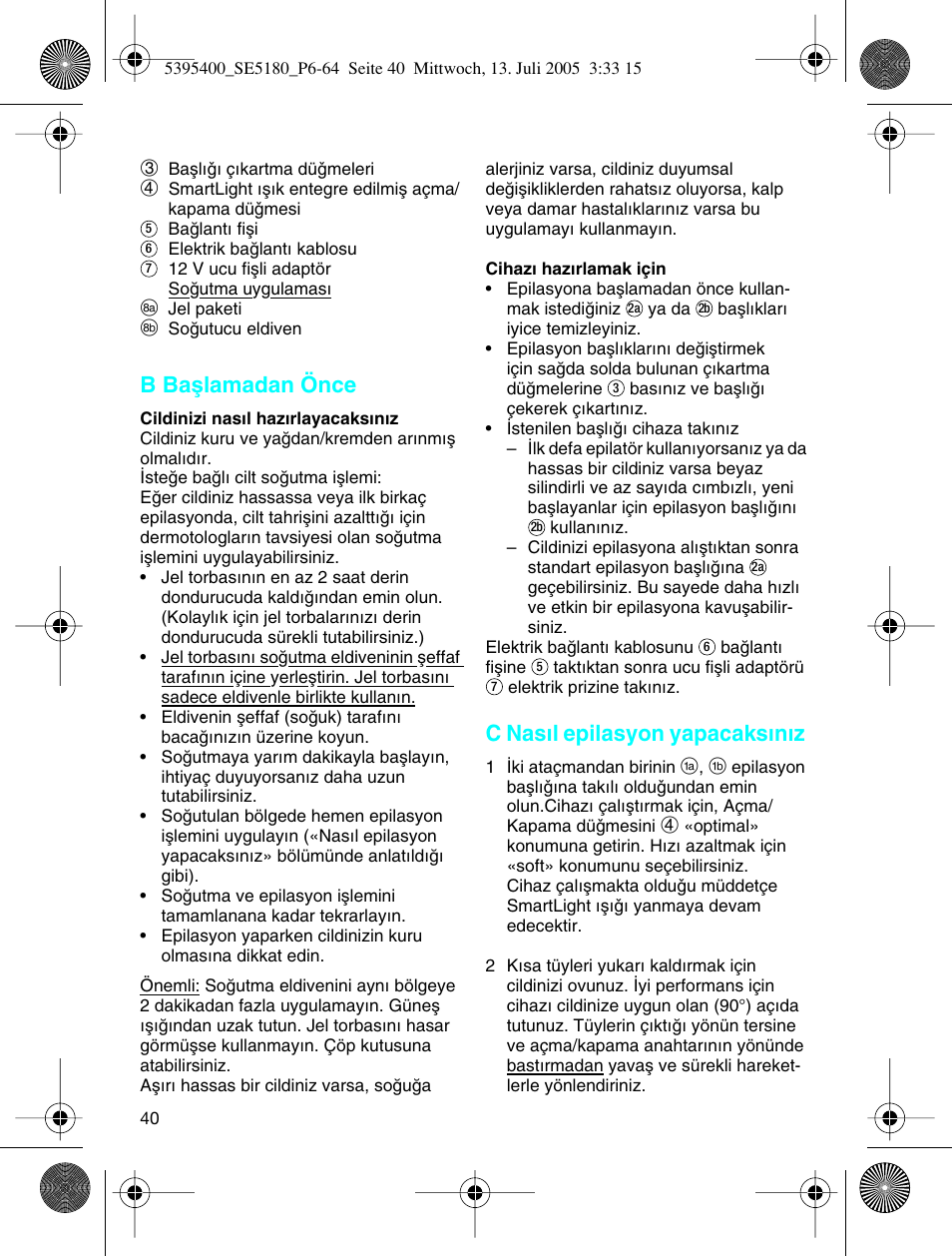 B baµlamadan önce, C nas∂l epilasyon yapacaks∂n∂z | Braun 5280 User Manual | Page 39 / 61