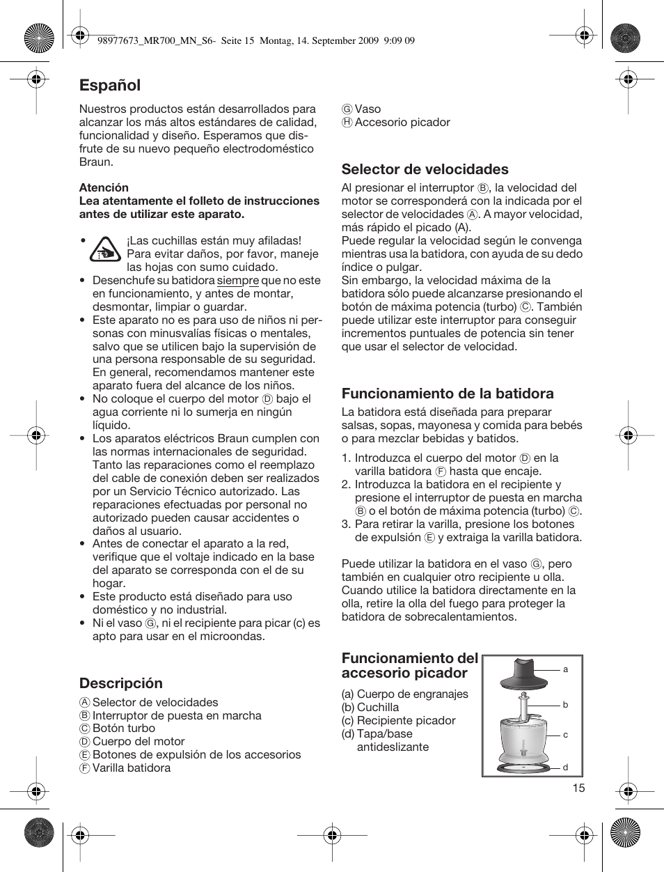 Español, Descripción, Selector de velocidades | Funcionamiento de la batidora, Funcionamiento del accesorio picador | Braun Multiquick 7 MR700 User Manual | Page 14 / 40