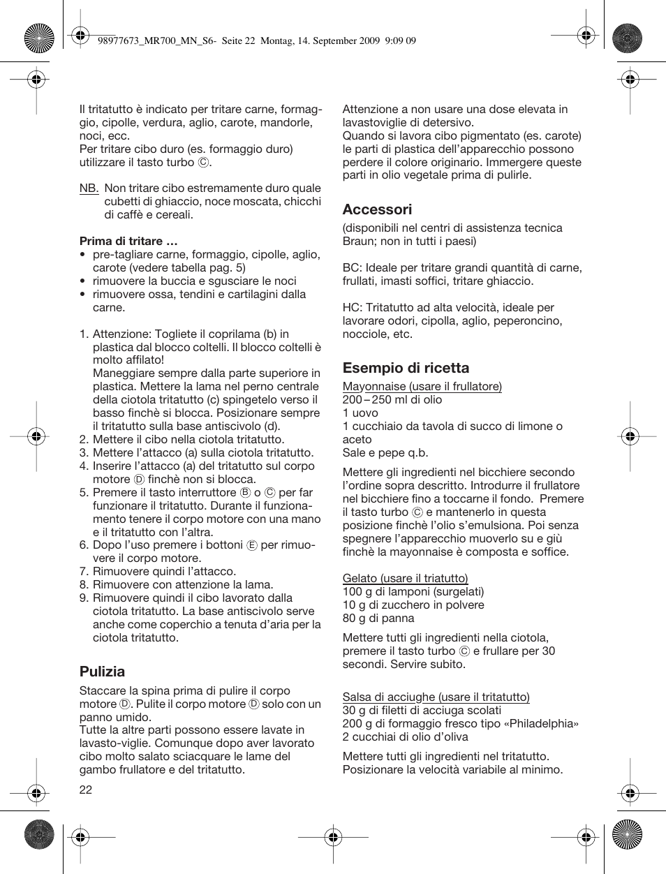 Pulizia, Accessori, Esempio di ricetta | Braun Multiquick 7 MR700 User Manual | Page 21 / 40