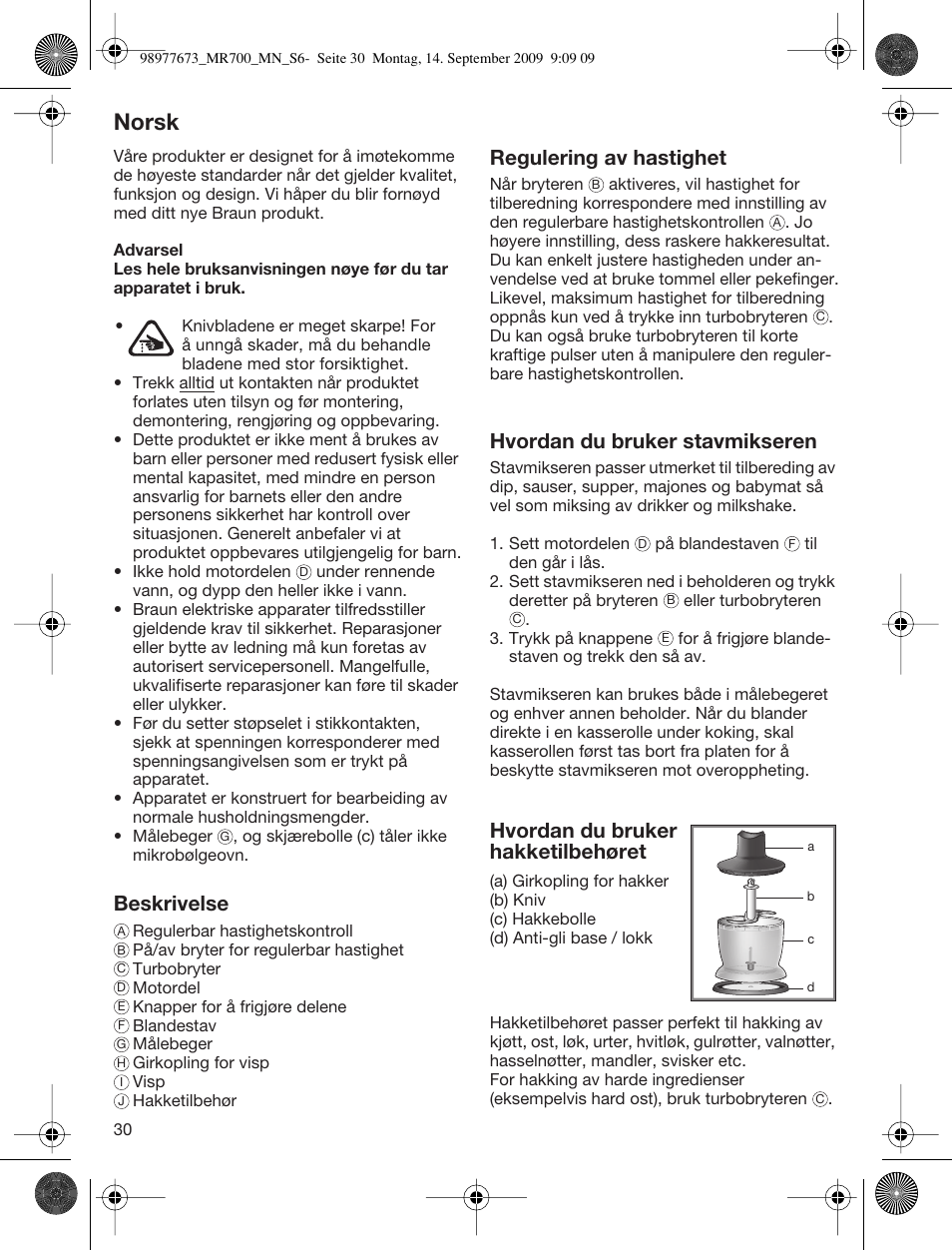 Norsk, Beskrivelse, Regulering av hastighet | Hvordan du bruker stavmikseren, Hvordan du bruker hakketilbehøret | Braun Multiquick 7 MR700 User Manual | Page 29 / 40