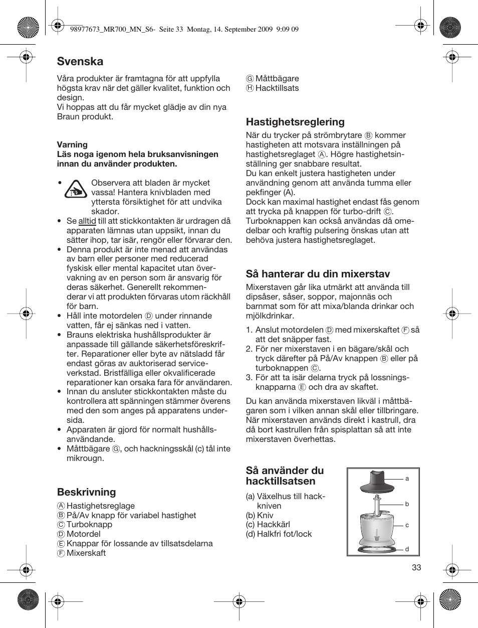 Svenska, Beskrivning, Hastighetsreglering | Så hanterar du din mixerstav, Så använder du hacktillsatsen | Braun Multiquick 7 MR700 User Manual | Page 32 / 40