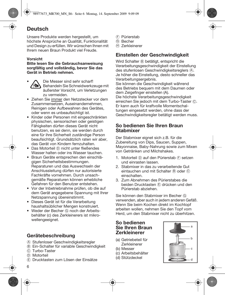 Deutsch, Gerätebeschreibung, Einstellen der geschwindigkeit | So bedienen sie ihren braun stabmixer, So bedienen sie ihren braun zerkleinerer | Braun Multiquick 7 MR700 User Manual | Page 5 / 40