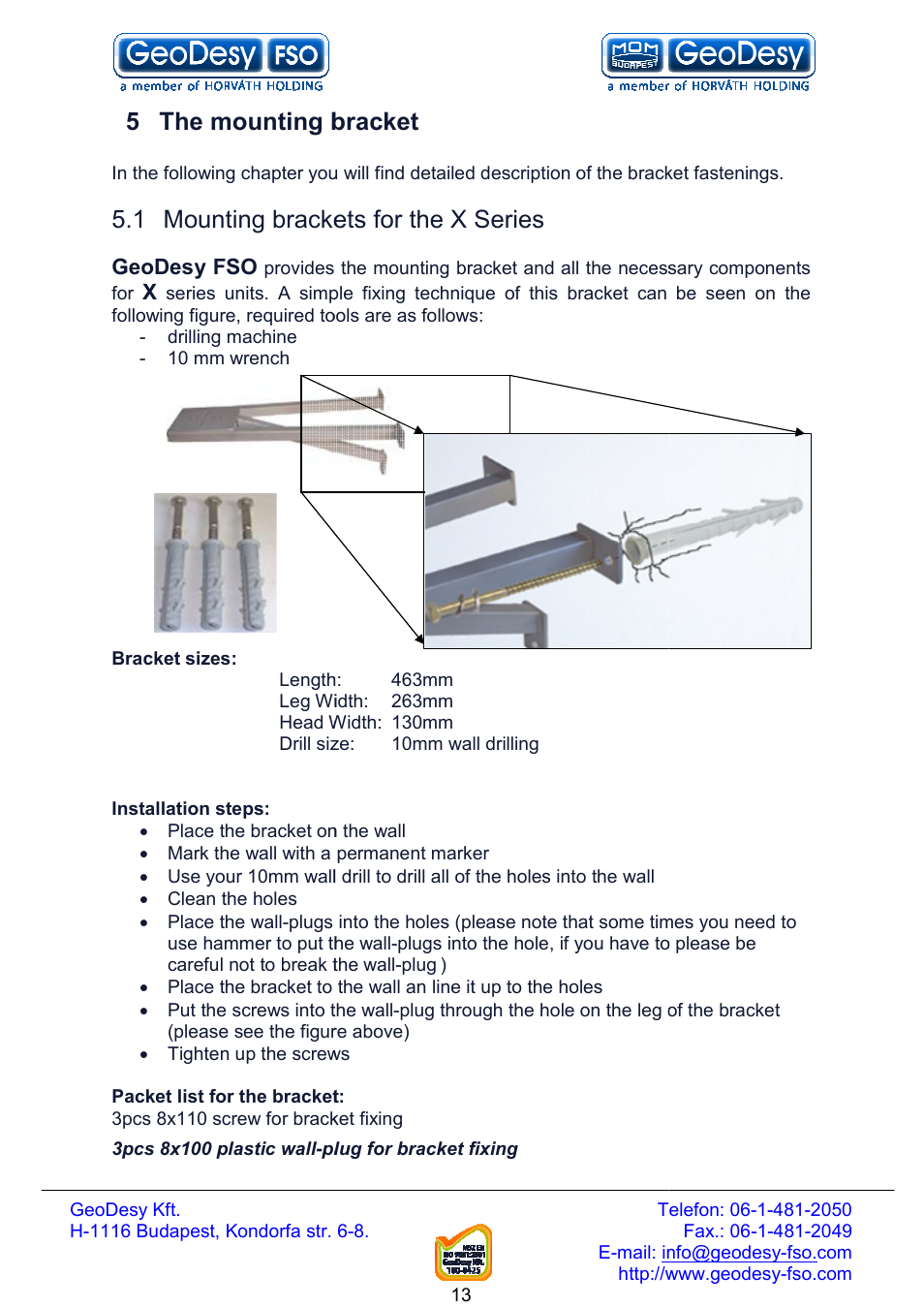5 the mounting bracket, 1 mounting brackets for, The mounting bracket | Mounting brackets for the x series | GeoDesy FSO Next series User Manual | Page 13 / 52