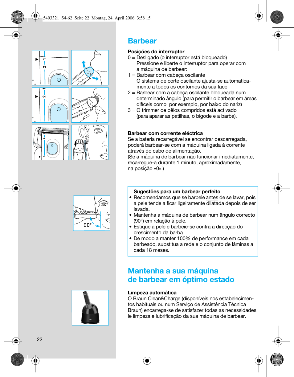 Barbear, Mantenha a sua máquina de barbear em óptimo estado | Braun 7650 User Manual | Page 22 / 60