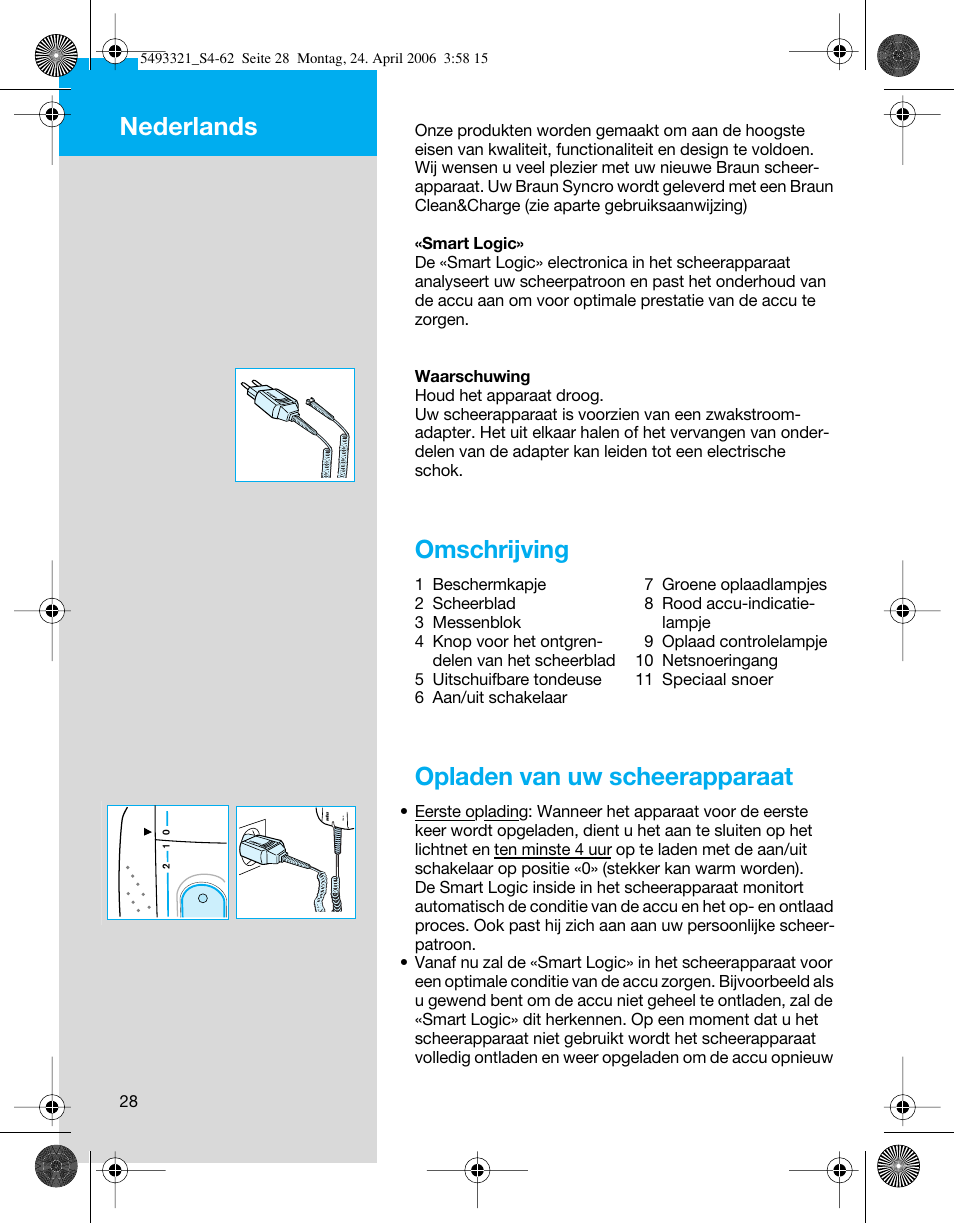 Omschrijving, Opladen van uw scheerapparaat, Nederlands | Braun 7650 User Manual | Page 28 / 60