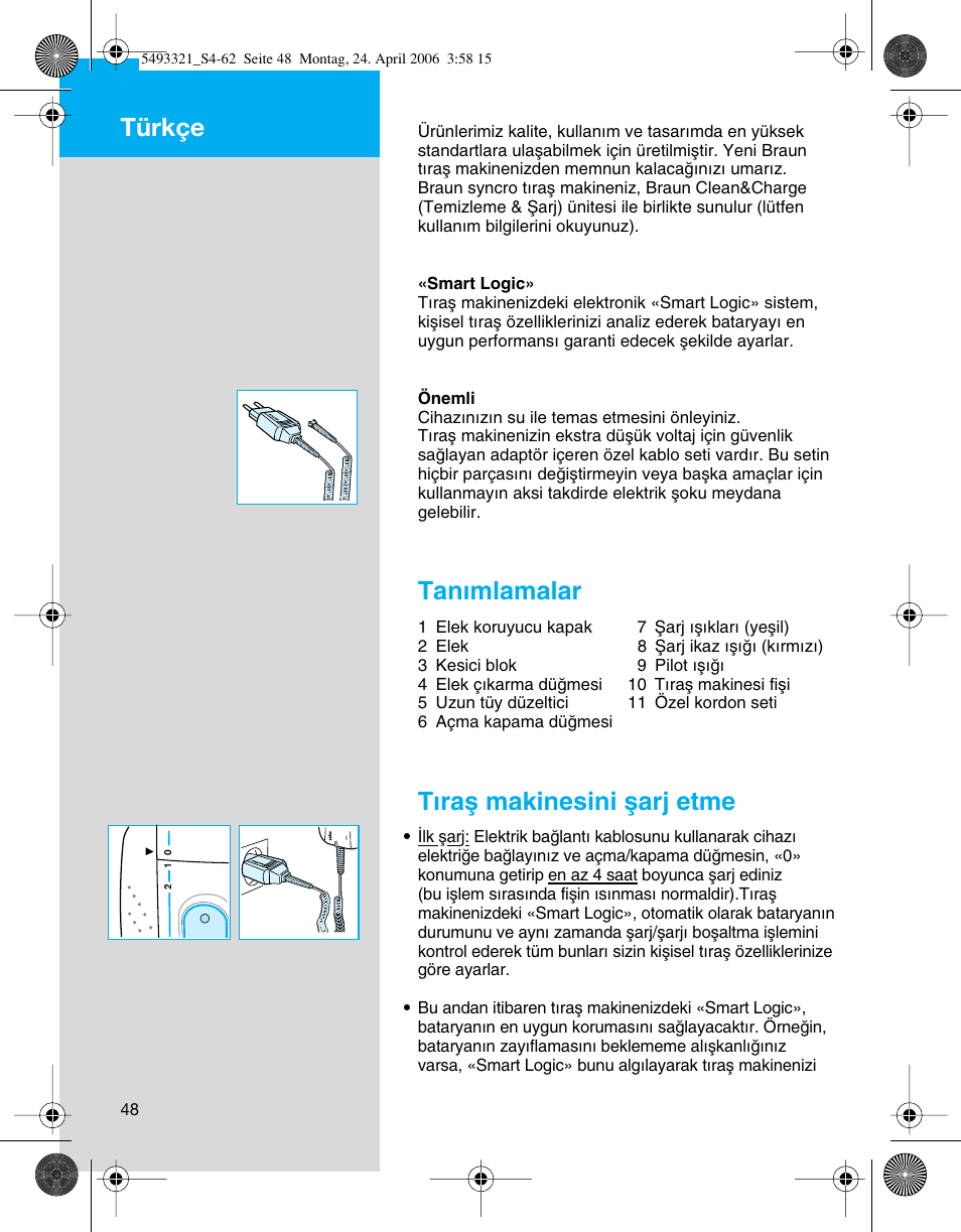 Tanımlamalar, Tıraµ makinesini µarj etme, Türkçe | Braun 7650 User Manual | Page 48 / 60