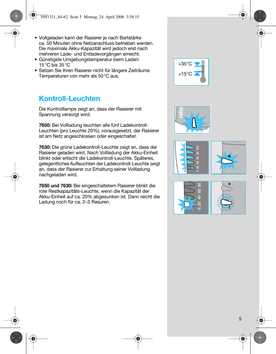 Kontroll-leuchten | Braun 7650 User Manual | Page 5 / 60