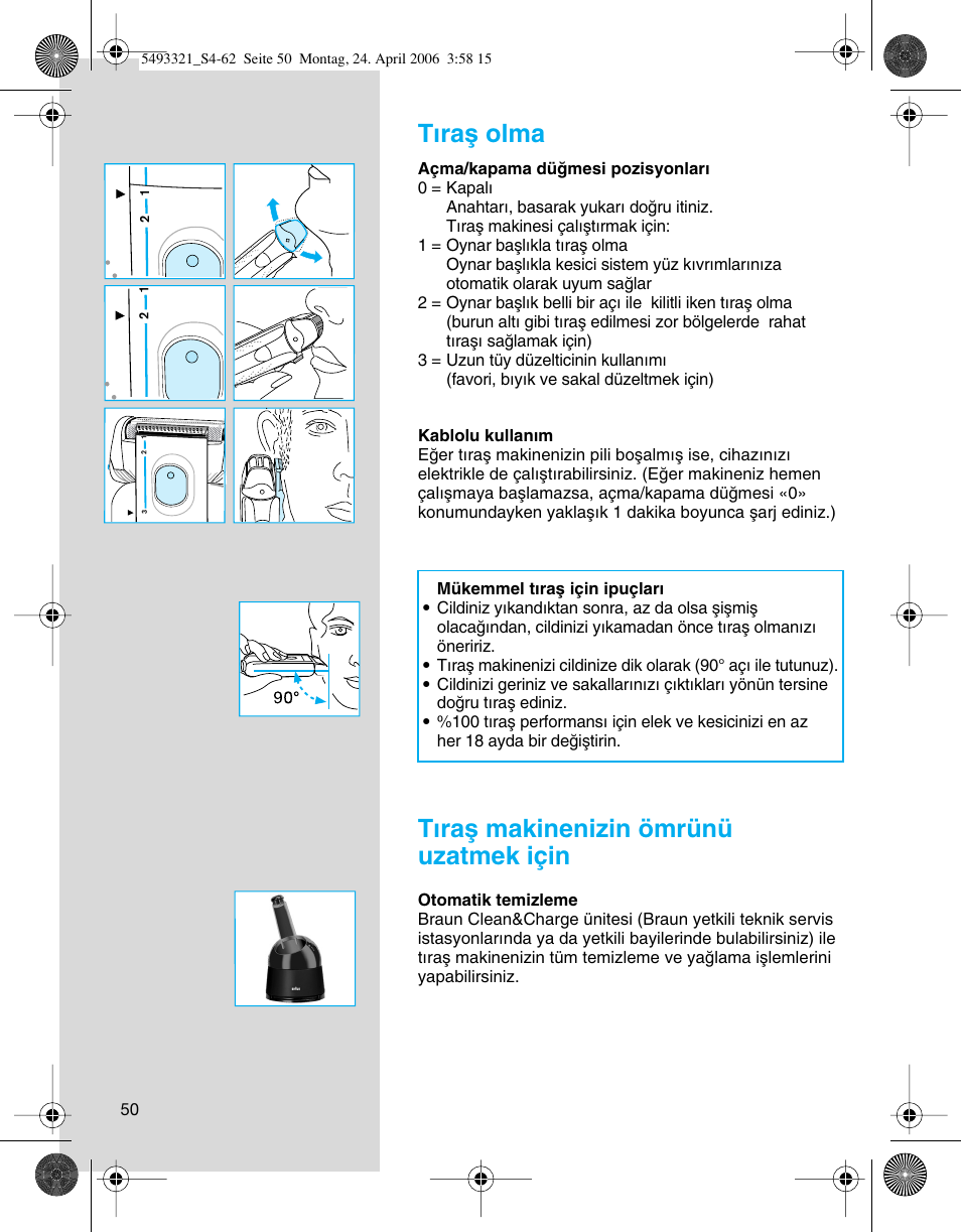 Tıraµ olma, Tıraµ makinenizin ömrünü uzatmek için | Braun 7650 User Manual | Page 50 / 60