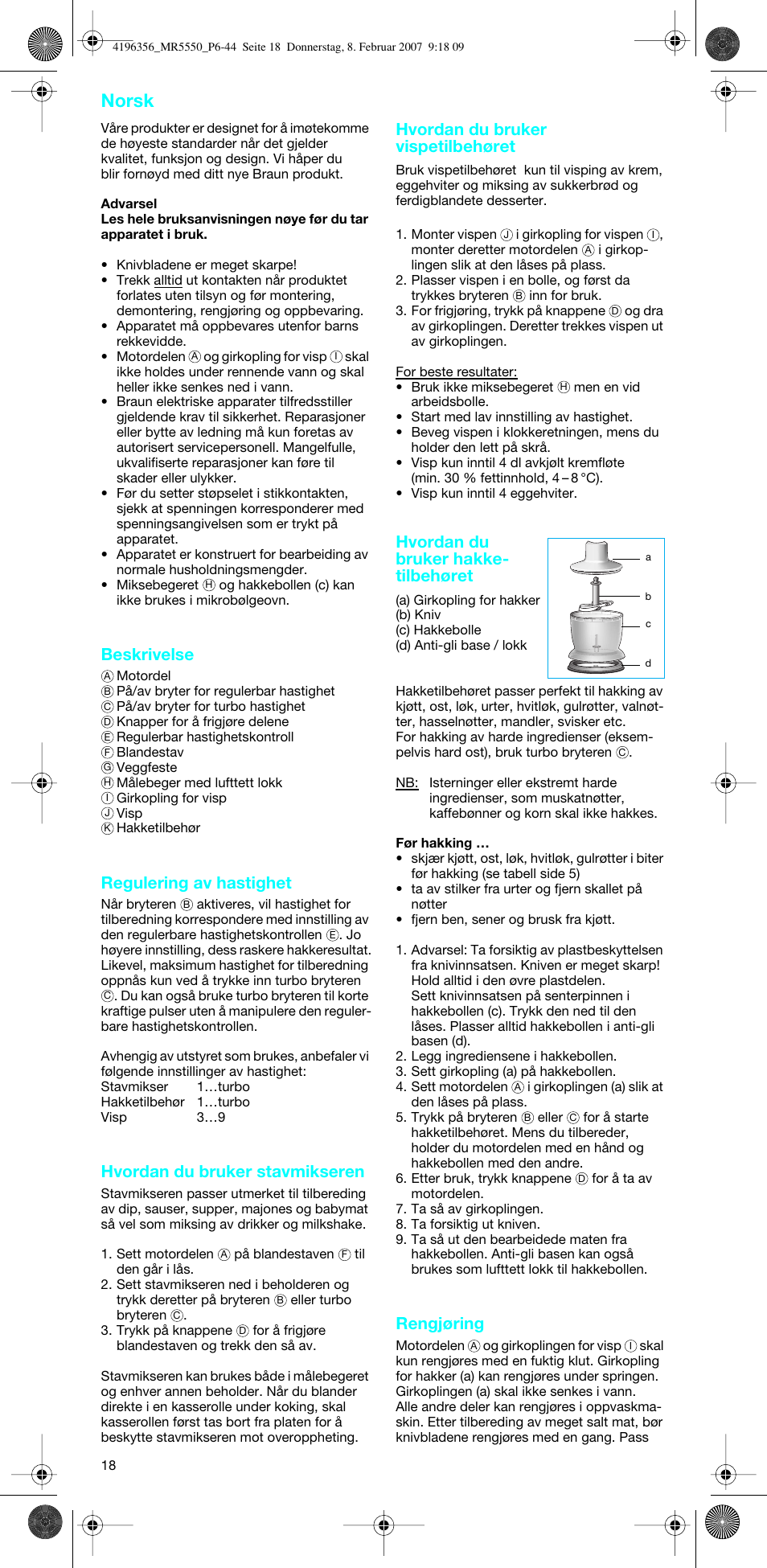 Norsk, Beskrivelse, Regulering av hastighet | Hvordan du bruker stavmikseren, Hvordan du bruker vispetilbehøret, Hvordan du bruker hakke- tilbehøret, Rengjøring | Braun MR 5550 MCA User Manual | Page 17 / 39