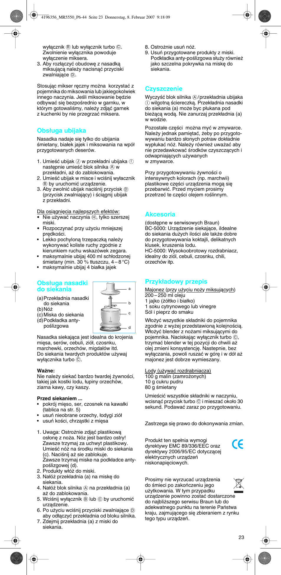 Obs∏uga ubijaka, Obs∏uga nasadki do siekania, Czyszczenie | Akcesoria, Przyk∏adowy przepis | Braun MR 5550 MCA User Manual | Page 22 / 39