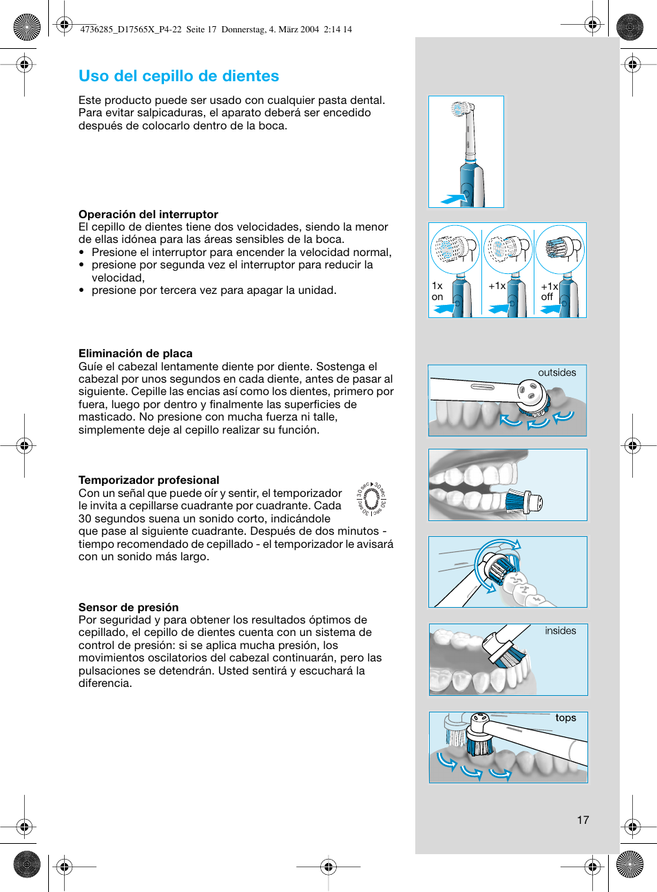 Uso del cepillo de dientes | Braun Professional Care 7000 DLX series User Manual | Page 17 / 22