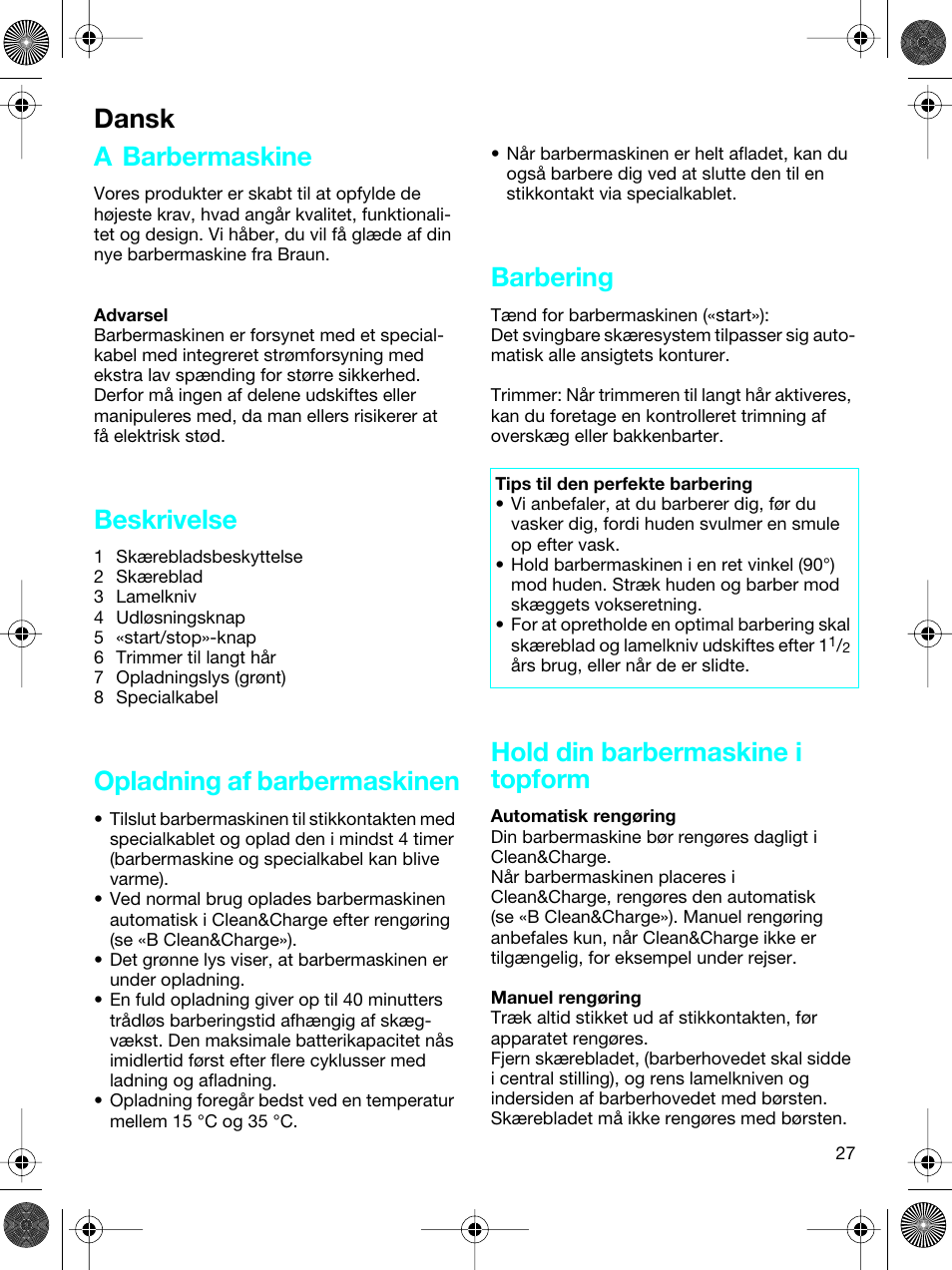 A barbermaskine, Beskrivelse, Opladning af barbermaskinen | Barbering, Hold din barbermaskine i topform, Dansk | Braun 5691 User Manual | Page 26 / 53