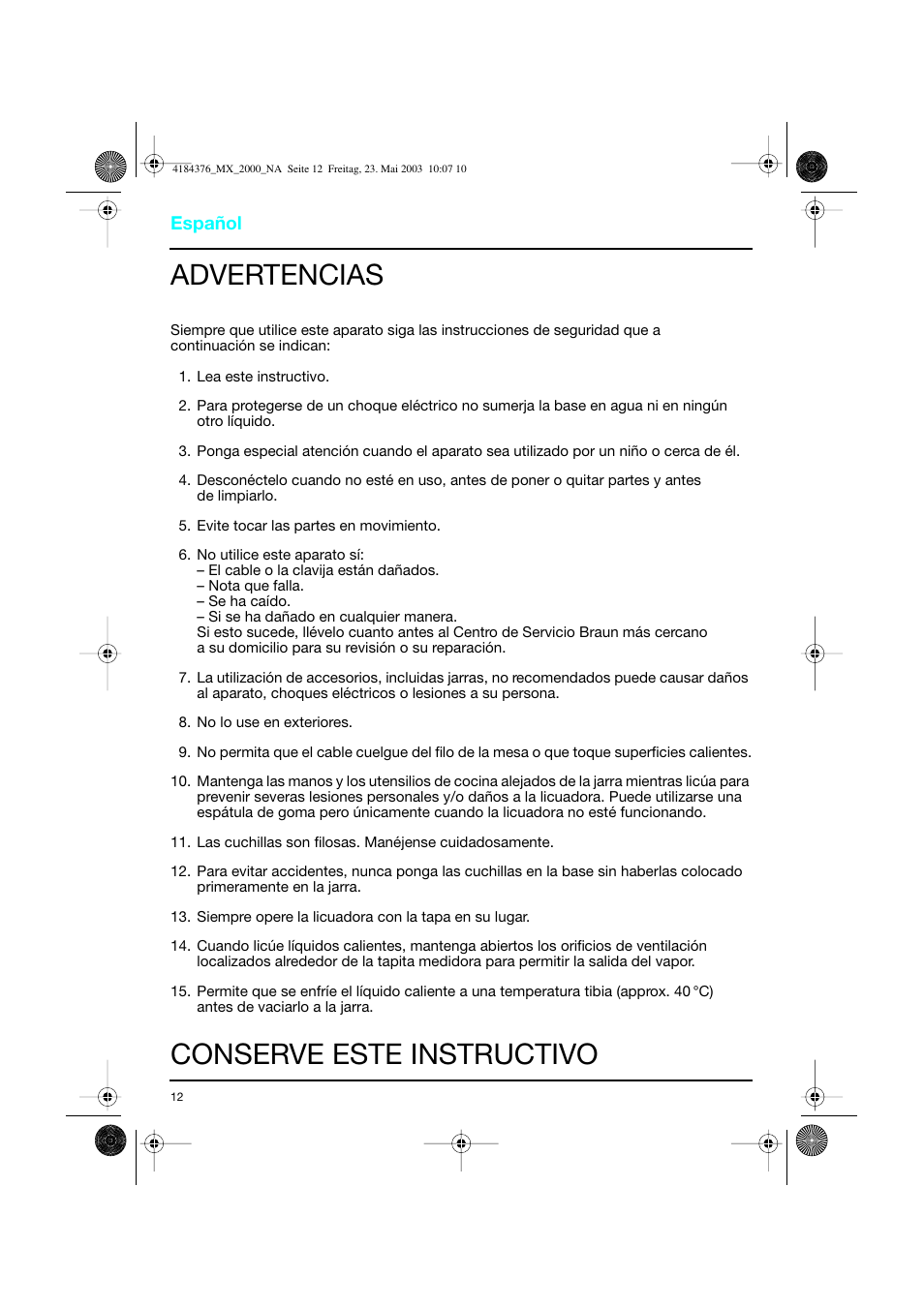 Español, Advertencias, Conserve este instructivo | Braun 4184 User Manual | Page 12 / 15