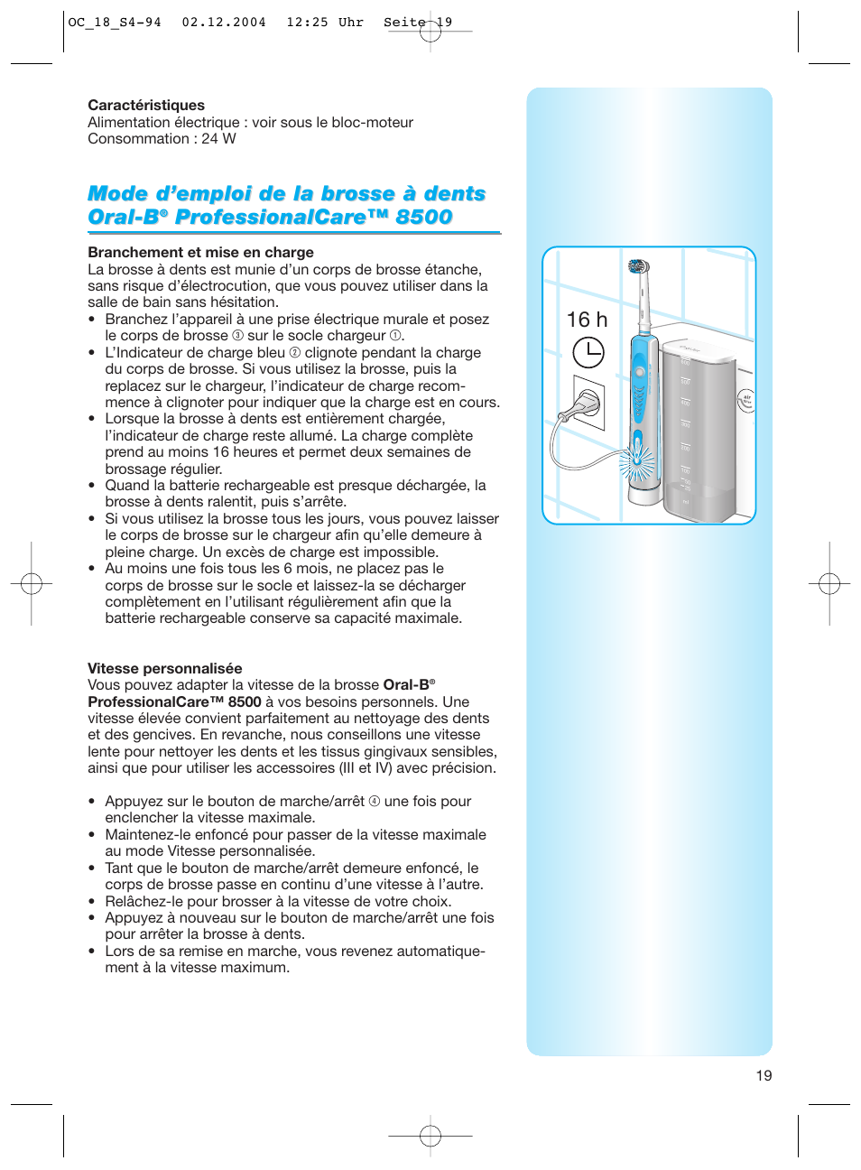 Mode d’emploi de la br, 16 h | Braun 8500 Series User Manual | Page 19 / 92