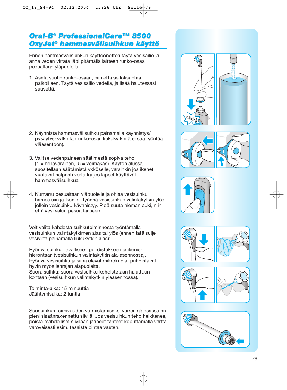 Oral-b, Hammasvälisuihkun käyttö | Braun 8500 Series User Manual | Page 79 / 92