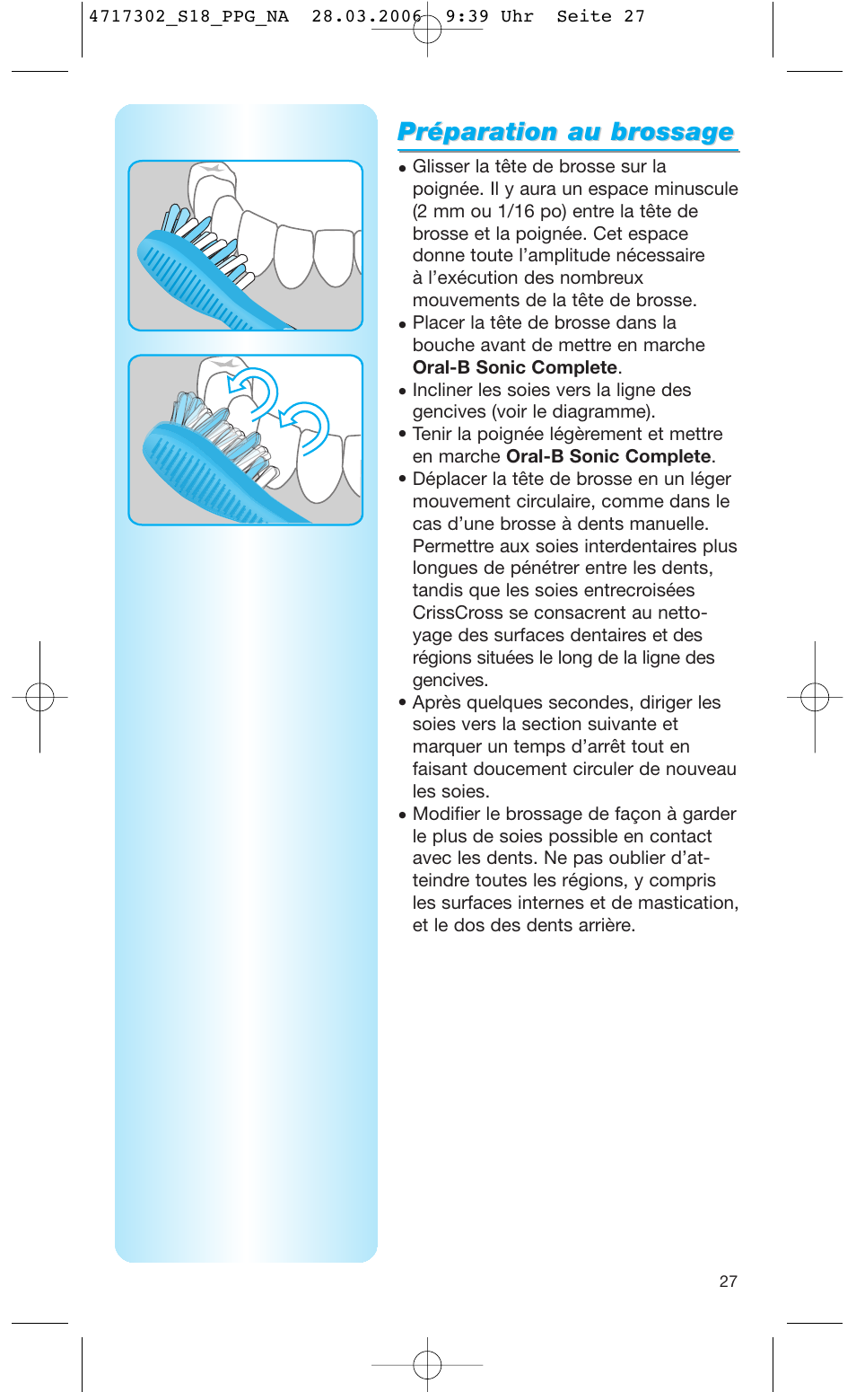 Préparation au br, Préparation au br ossage ossage | Braun Sonic complete Toothbrush User Manual | Page 26 / 33
