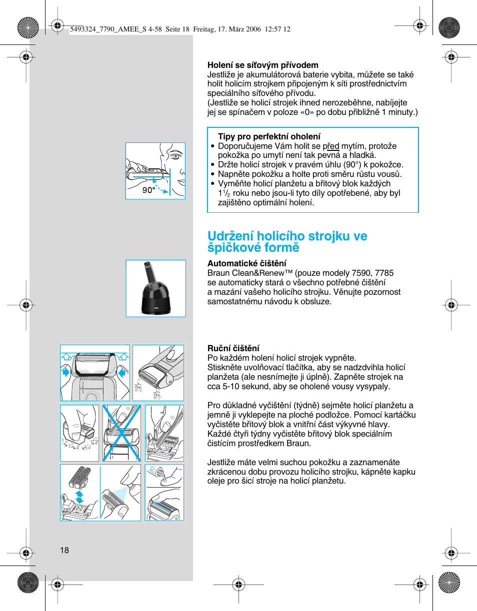 Udrïení holicího strojku ve ‰piãkové formû | Braun SYNCROPRO 5492 User Manual | Page 18 / 57