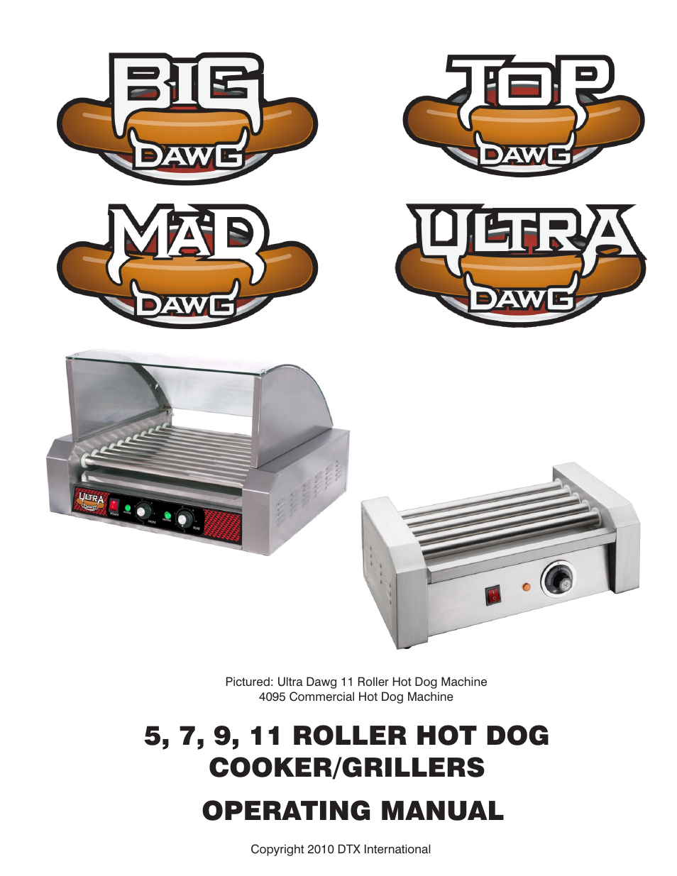 Great Northern Popcorn 5, 7, 9, 11 Roller Hot Dog Roller COOKER/GRILLERS User Manual | 5 pages