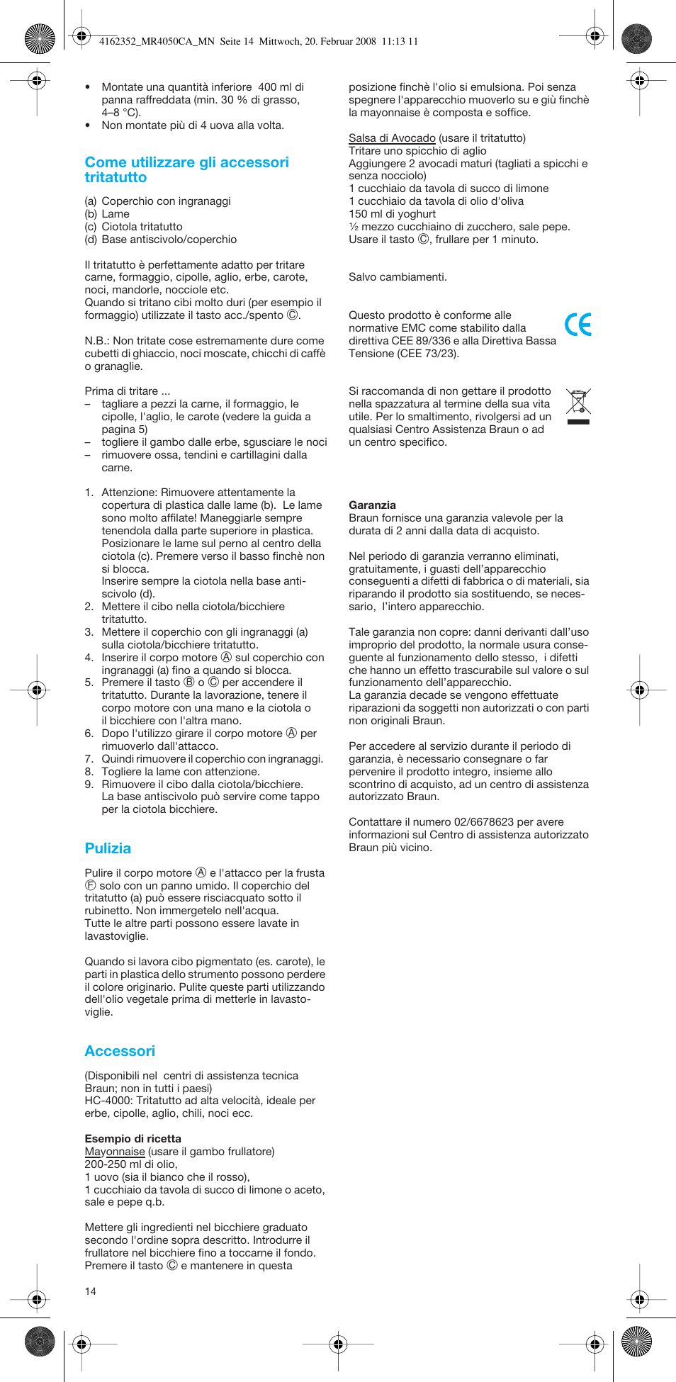 Come utilizzare gli accessori tritatutto, Pulizia, Accessori | Braun MR4050 CA User Manual | Page 13 / 36