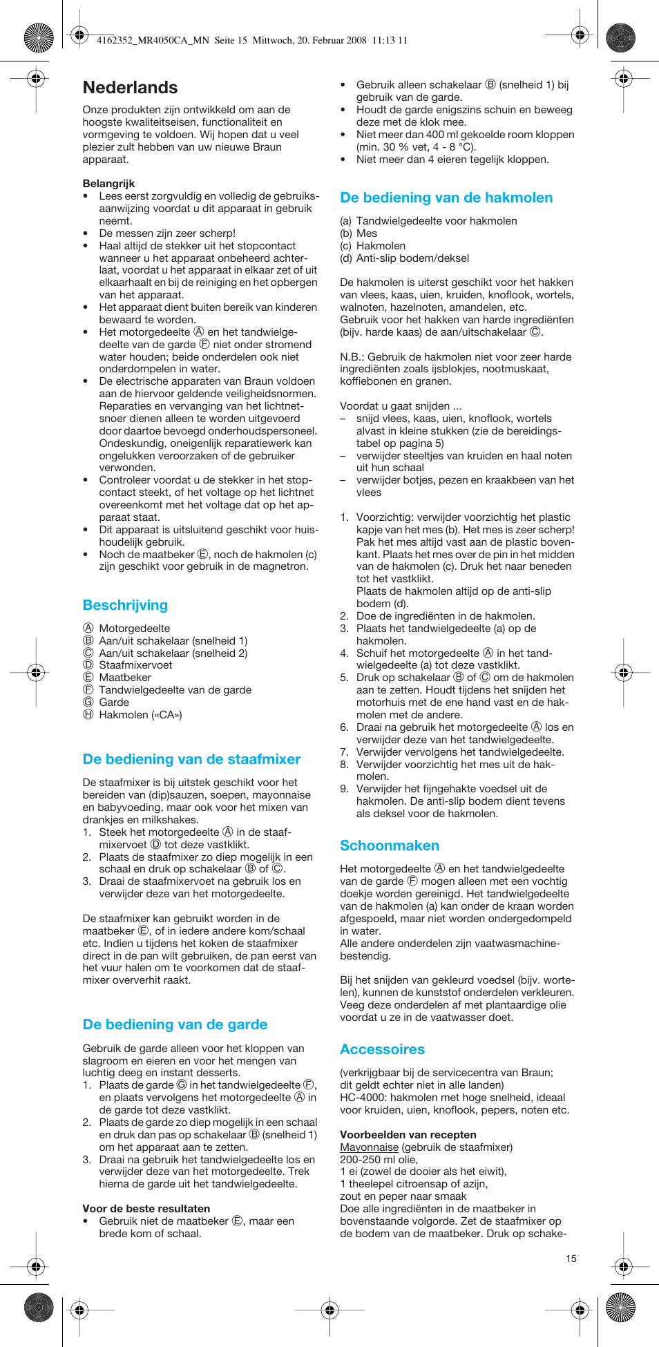 Nederlands, Beschrijving, De bediening van de staafmixer | De bediening van de garde, De bediening van de hakmolen, Schoonmaken, Accessoires | Braun MR4050 CA User Manual | Page 14 / 36