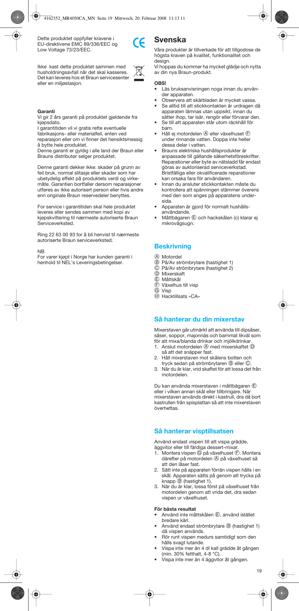 Svenska, Beskrivning, Så hanterar du din mixerstav | Så hanterar visptillsatsen | Braun MR4050 CA User Manual | Page 18 / 36