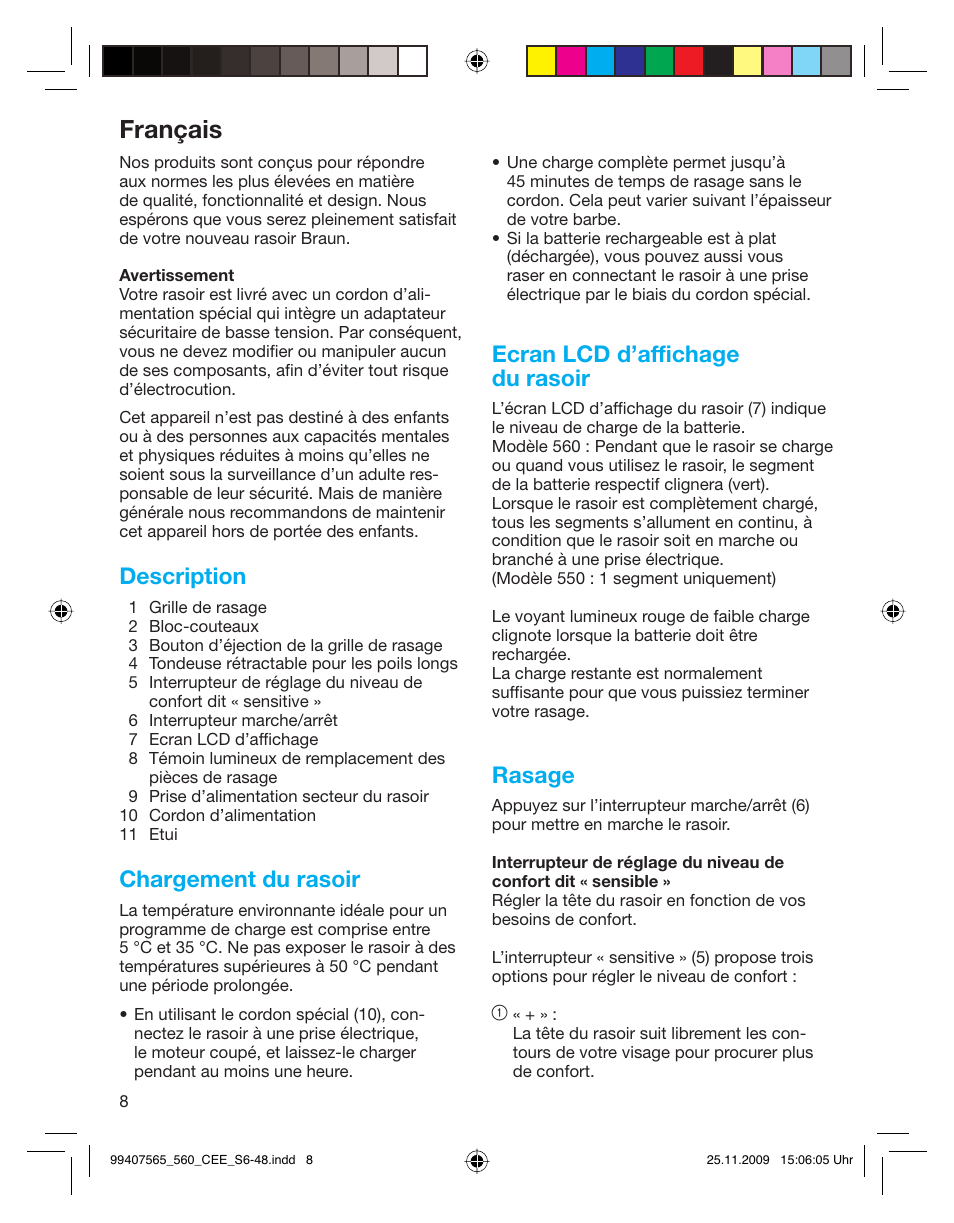 Français, Description, Chargement du rasoir | Ecran lcd d’affichage du rasoir, Rasage | Braun 550 User Manual | Page 7 / 44