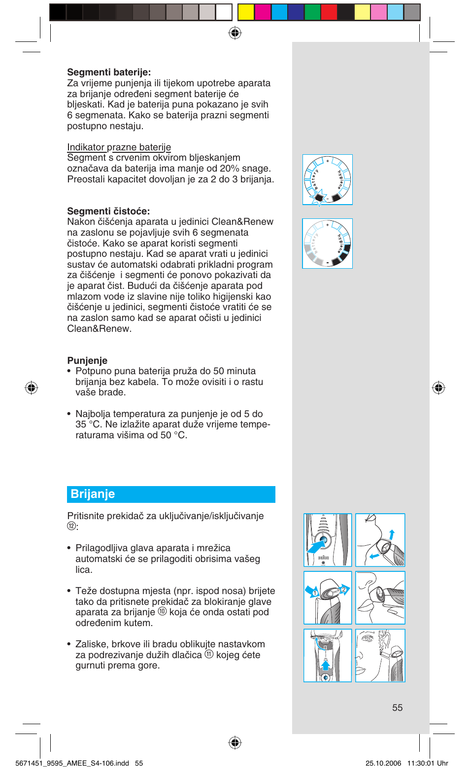 Brijanje, Pritisnite prekidaã za ukljuãivanje/iskljuãivanje, Kojeg çete gurnuti prema gore | Braun 5671 User Manual | Page 54 / 104