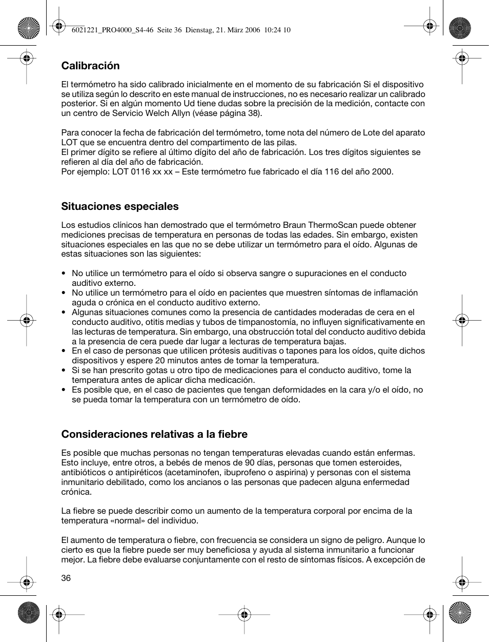 Calibración, Situaciones especiales, Consideraciones relativas a la fiebre | Braun ThermoScan PRO 4000 User Manual | Page 36 / 46