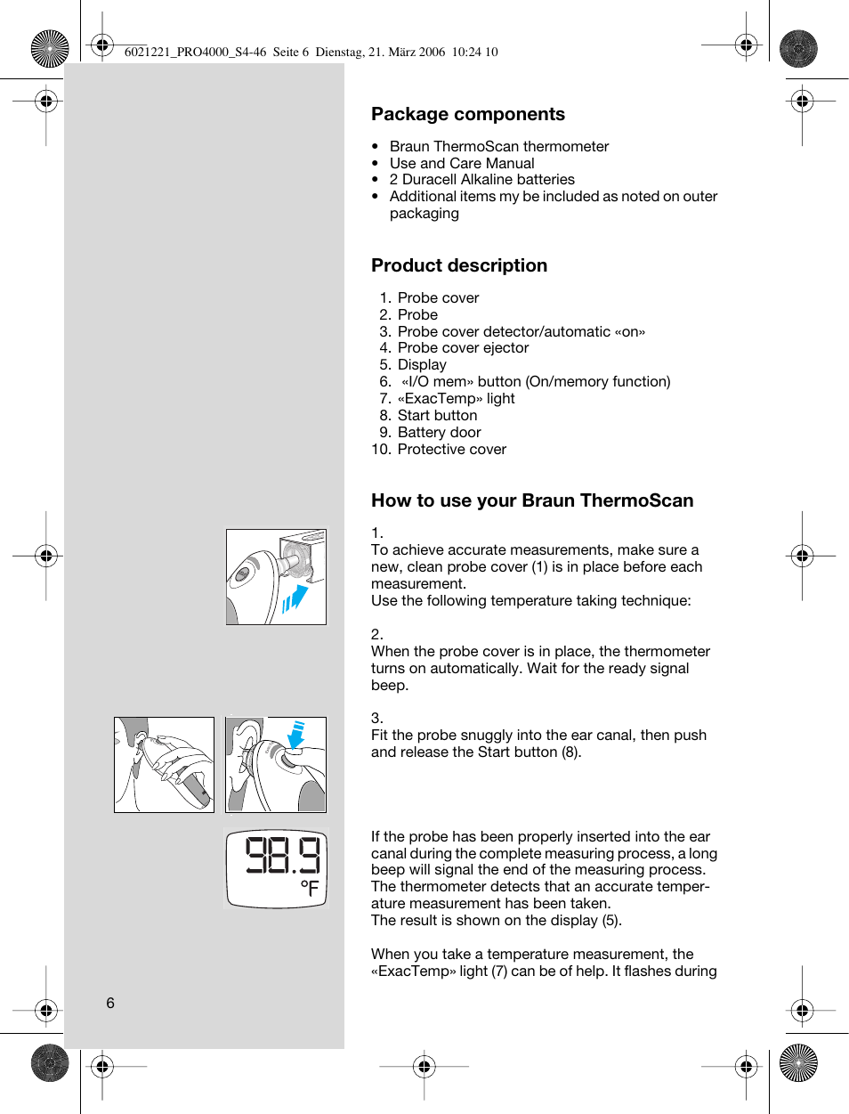 Package components, Product description, How to use your braun thermoscan | Braun ThermoScan PRO 4000 User Manual | Page 6 / 46