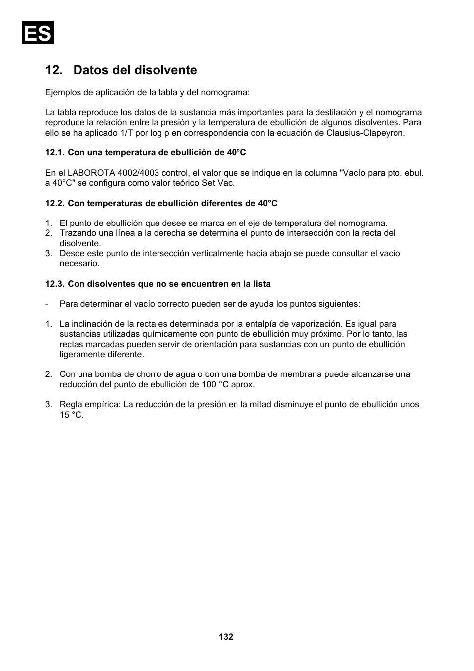 Datos del disolvente, Con una temperatura de ebullición de 40°c, Con temperaturas de ebullición diferentes de 40°c | Con disolventes que no se encuentren en la lista | Heidolph Vacuum Switchbox User Manual | Page 132 / 188