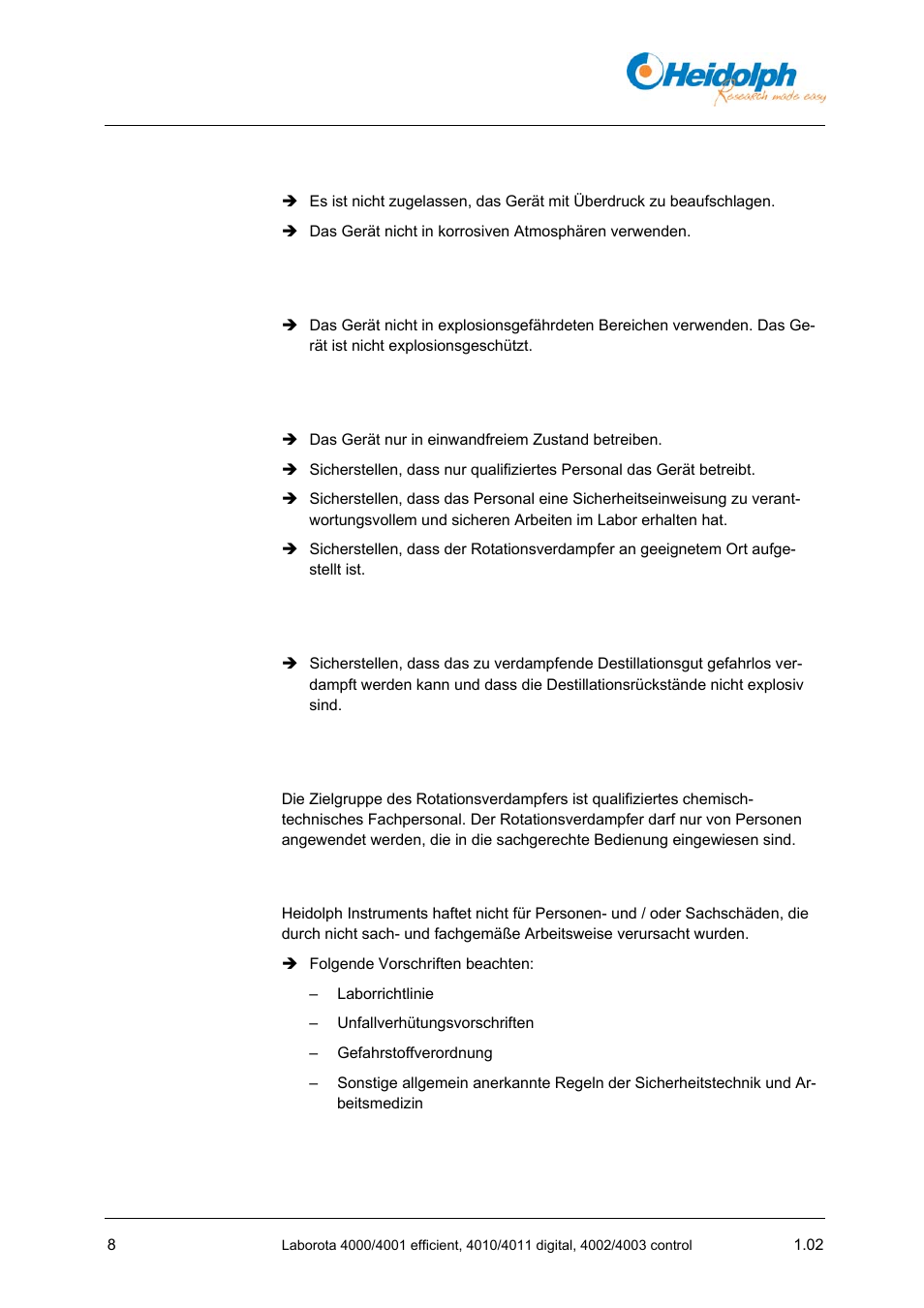 3 nicht zugelassene verwendung, 4 verwendung in explosionsgefährdeten bereichen, 5 pflichten des betreibers | 6 pflichten des bedienpersonals, 7 qualifikation des personals, 8 sicherheitsbewusstes arbeiten, 3 nicht, Zugelassene verwendung, Verwendung in explosionsgefährdeten bereichen, 5 pflichten | Heidolph LABOROTA 4000 up to 4003 User Manual | Page 10 / 364