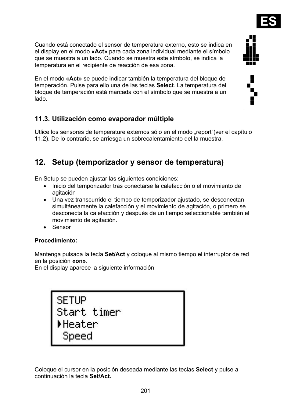 Utilización como evaporador múltiple, Setup (temporizador y sensor de temperatura), Ies i | Heidolph Synthesis 1 User Manual | Page 201 / 268
