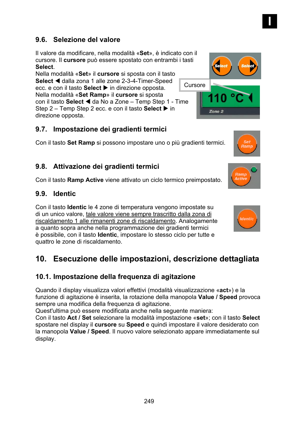 Selezione del valore, Impostazione dei gradienti termici, Attivazione dei gradienti termici | Identic, Impostazione della frequenza di agitazione | Heidolph Synthesis 1 User Manual | Page 249 / 268
