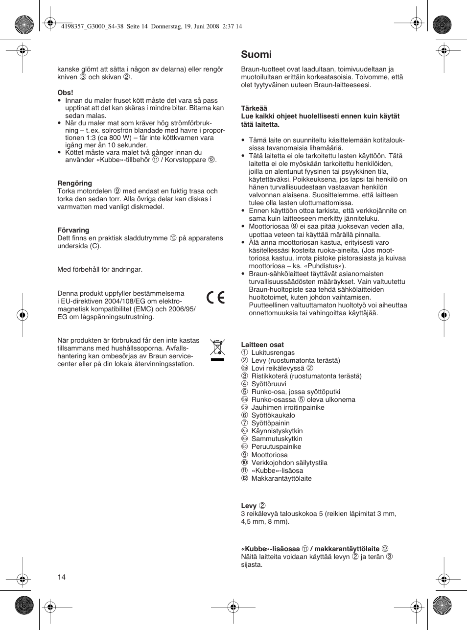 Suomi | Braun G 3000 User Manual | Page 14 / 34