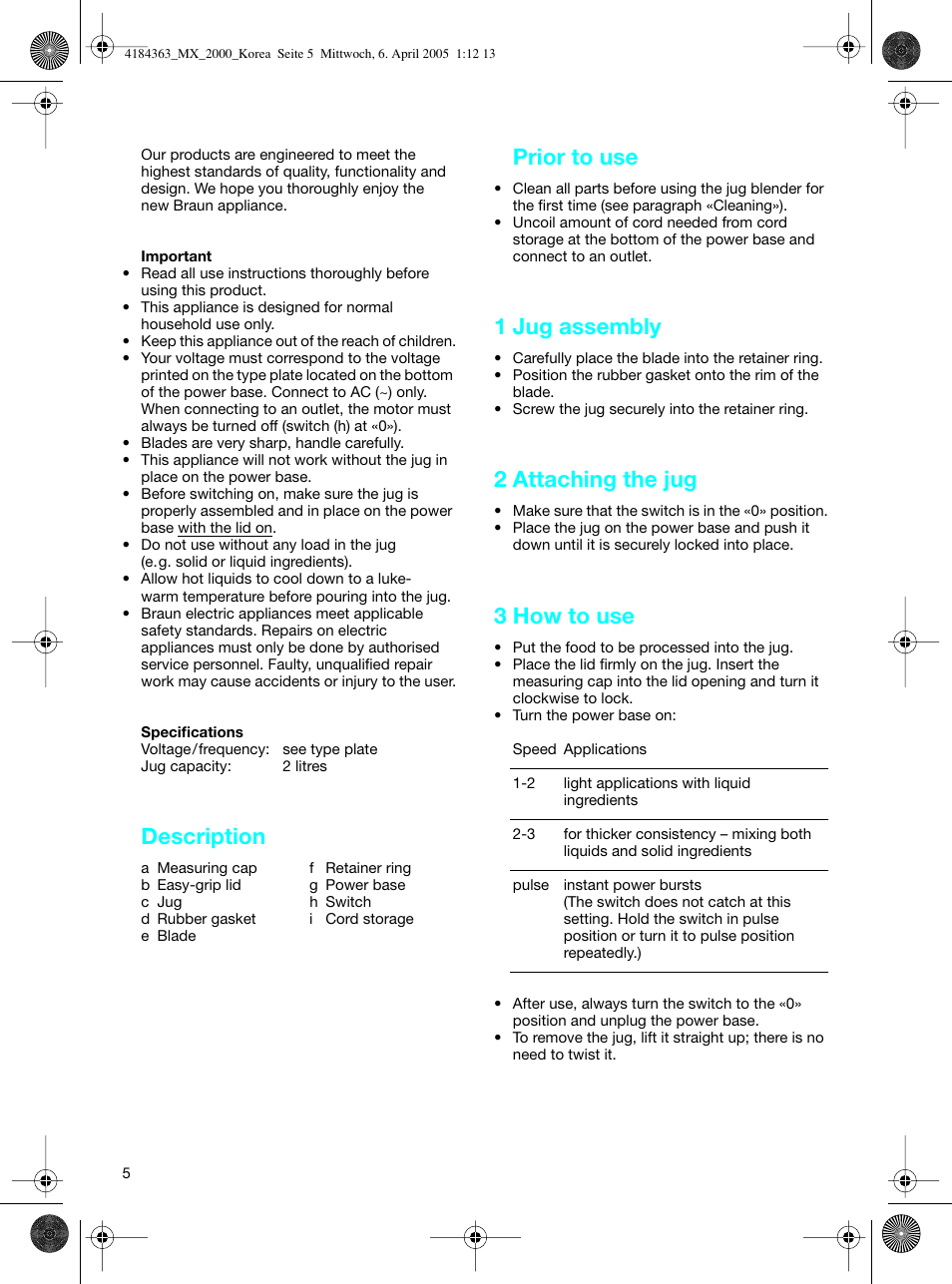 Description, Prior to use, 1 jug assembly | 2 attaching the jug, 3 how to use | Braun MX 2000 User Manual | Page 5 / 6