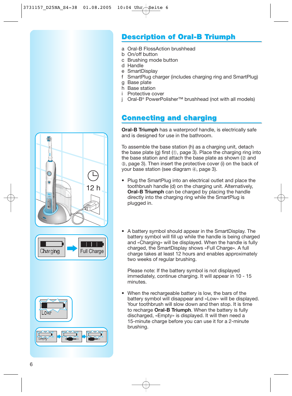 Description of oral-b t, Description of oral-b t riumph riumph, Connecting and char | Connecting and char ging ging, 12 h | Braun Triumph User Manual | Page 6 / 34