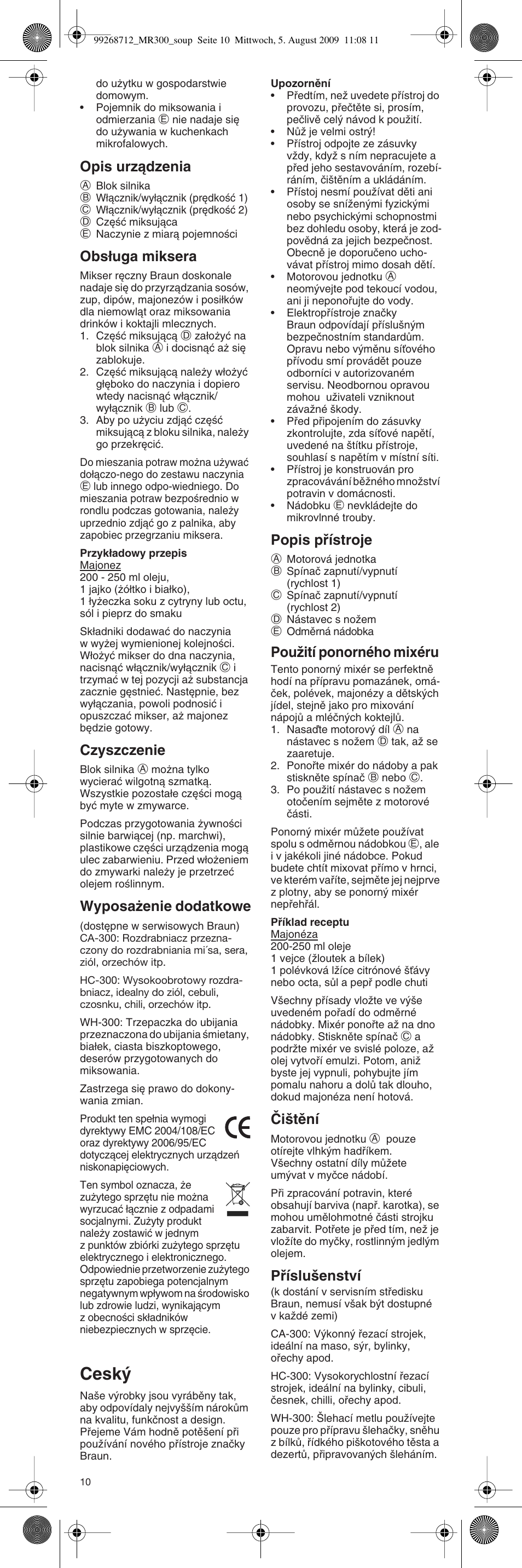 Cesk, Opis urzàdzenia, Obs∏uga miksera | Czyszczenie, Wyposa˝enie dodatkowe, Popis pﬁístroje, Pouïití ponorného mixéru, Âi‰tûní, Pﬁíslu‰enství | Braun Multiquick 3 4162 User Manual | Page 10 / 21