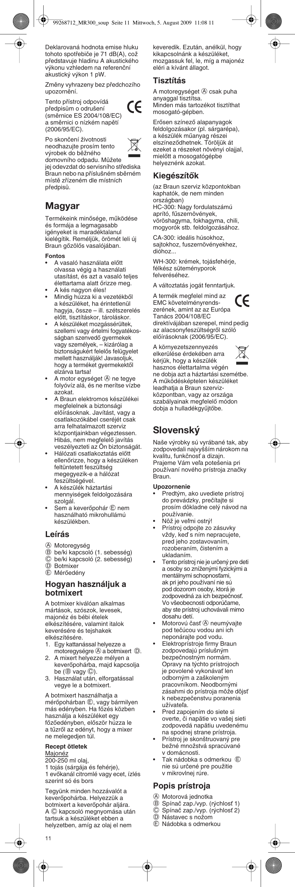 Magyar, Slovensk, Leírás | Hogyan használjuk a botmixert, Tisztítás, Kiegészítœk, Popis prístroja | Braun Multiquick 3 4162 User Manual | Page 11 / 21