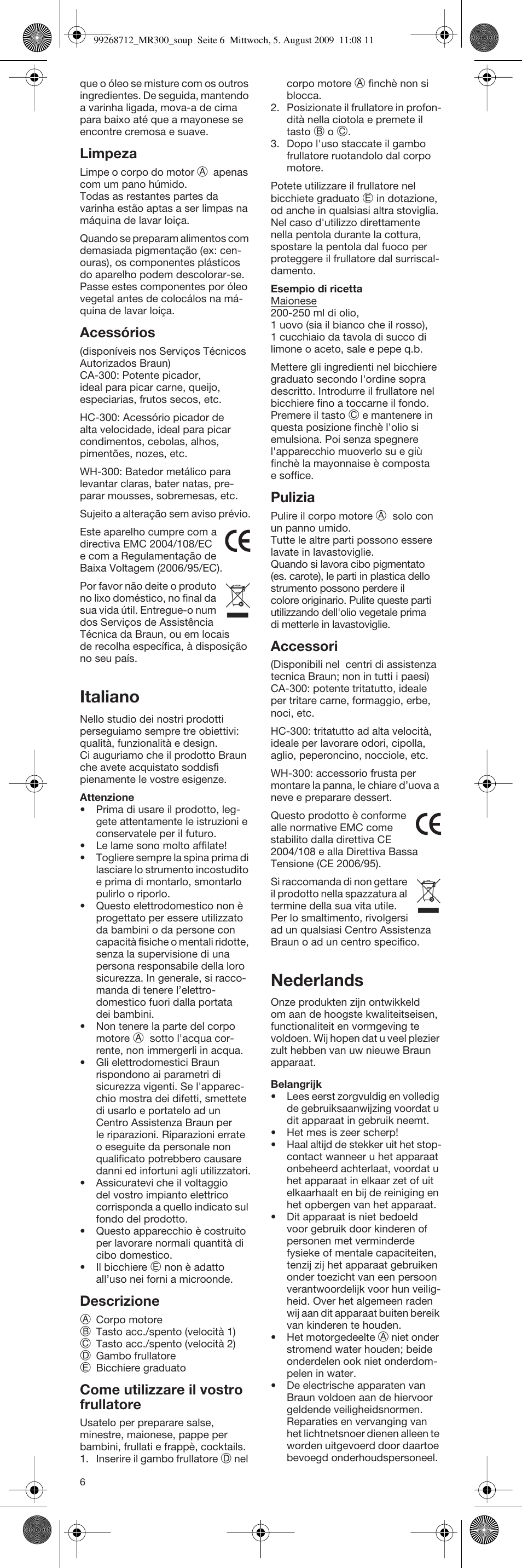 Italiano, Nederlands, Limpeza | Acessórios, Descrizione, Come utilizzare il vostro frullatore, Pulizia, Accessori | Braun Multiquick 3 4162 User Manual | Page 6 / 21