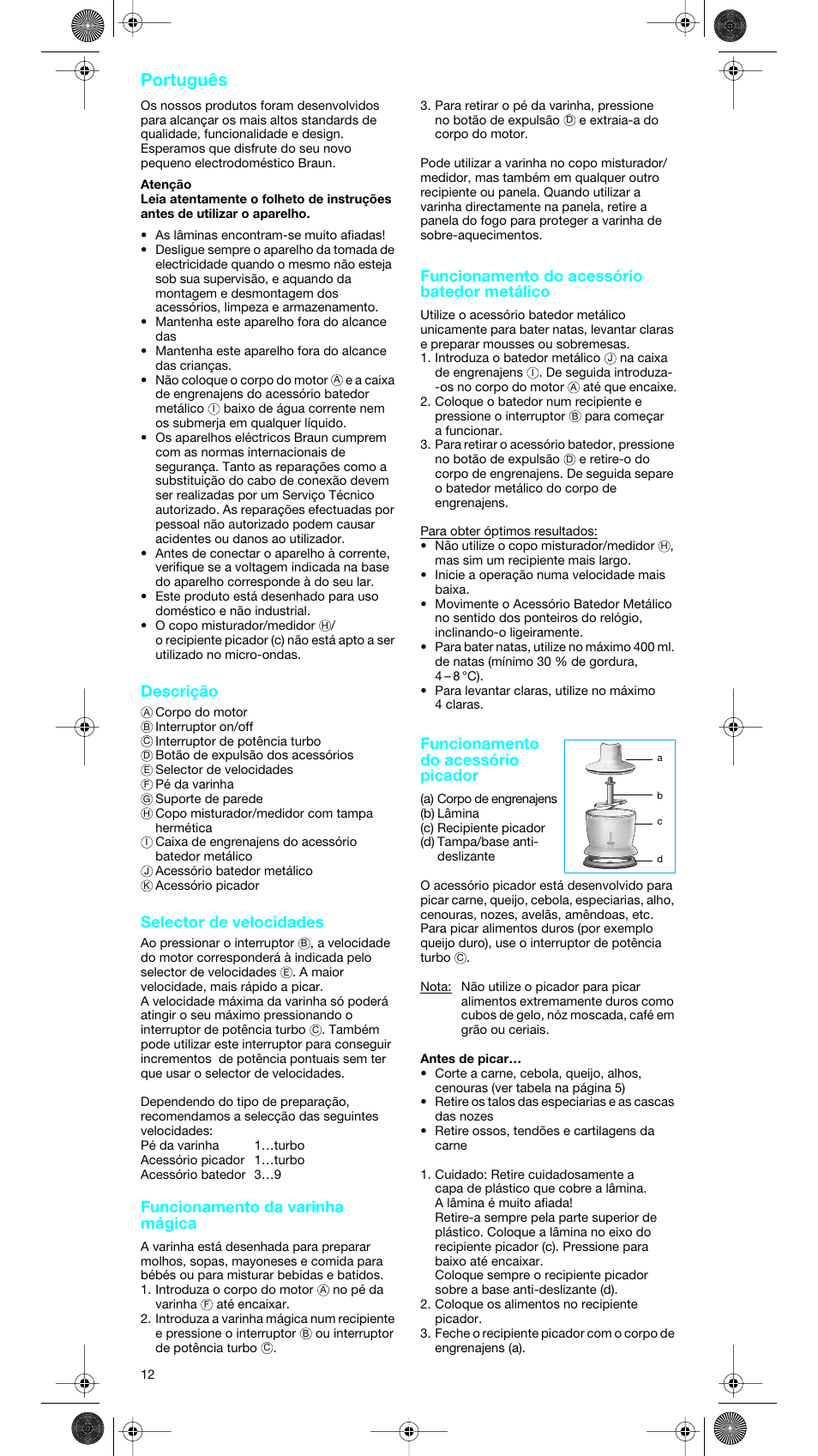 Português, Descrição, Selector de velocidades | Funcionamento da varinha mágica, Funcionamento do acessório batedor metálico, Funcionamento do acessório picador | Braun MR 5550 User Manual | Page 11 / 43