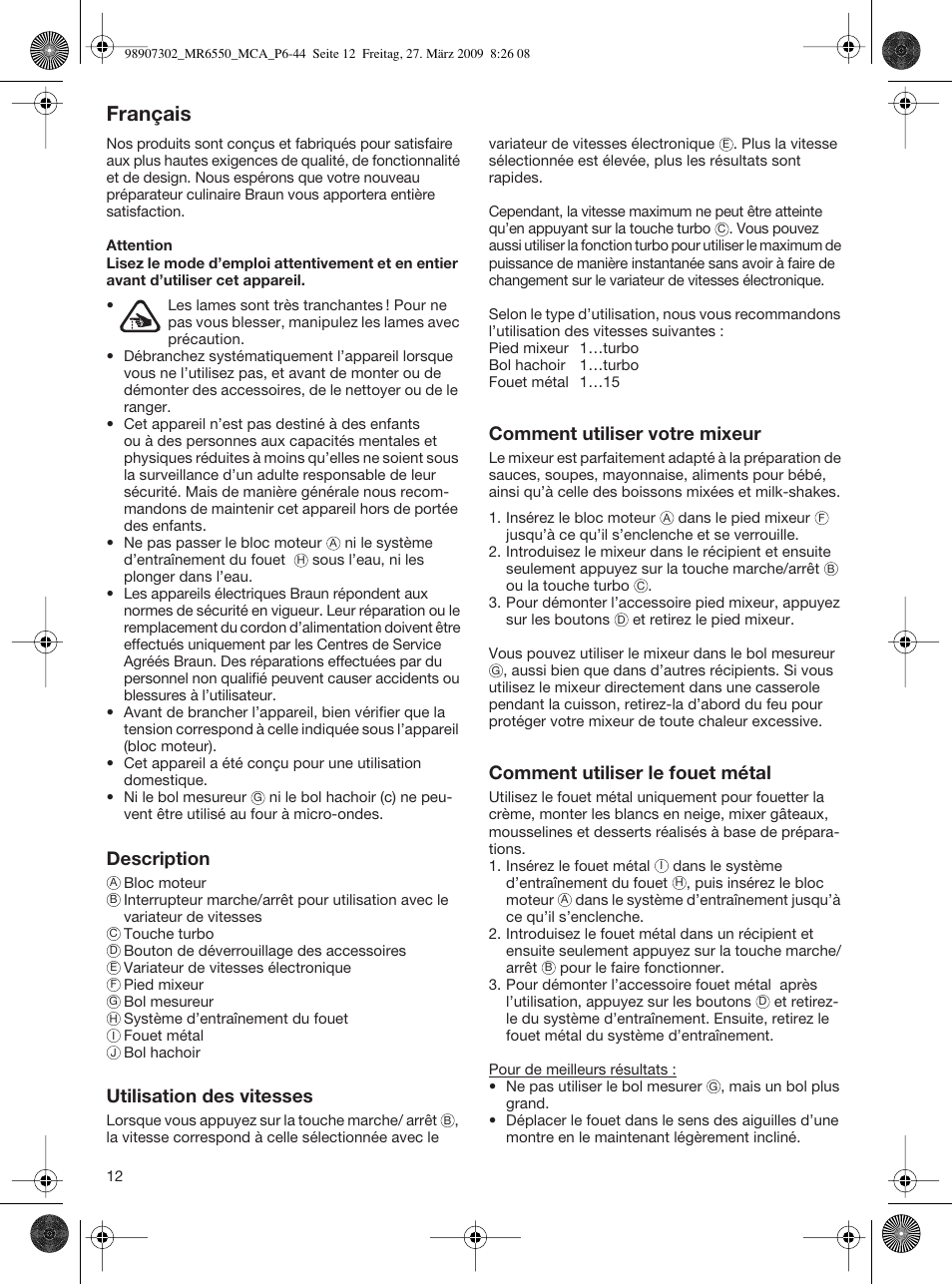 Français, Description, Utilisation des vitesses | Comment utiliser votre mixeur, Comment utiliser le fouet métal | Braun MR 6500 M CA User Manual | Page 11 / 40