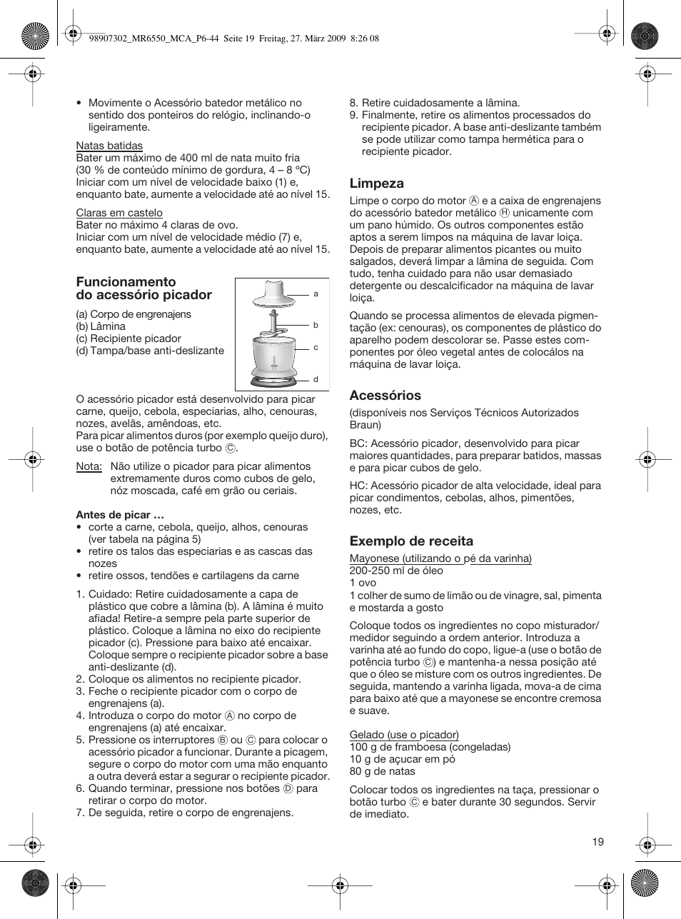 Funcionamento do acessório picador, Limpeza, Acessórios | Exemplo de receita | Braun MR 6500 M CA User Manual | Page 18 / 40