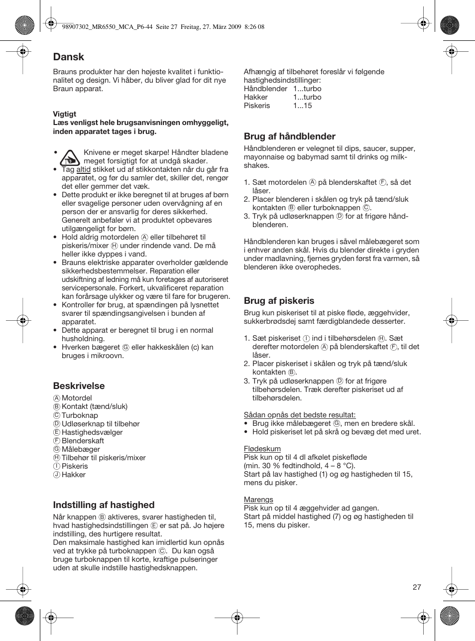 Dansk, Beskrivelse, Indstilling af hastighed | Brug af håndblender, Brug af piskeris | Braun MR 6500 M CA User Manual | Page 26 / 40