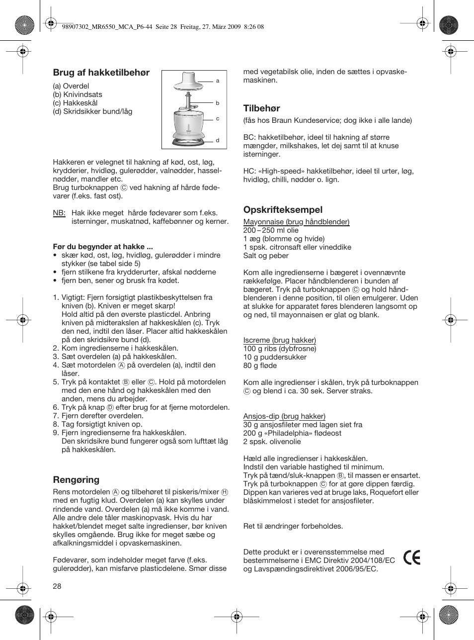 Brug af hakketilbehør, Rengøring, Tilbehør | Opskrifteksempel | Braun MR 6500 M CA User Manual | Page 27 / 40