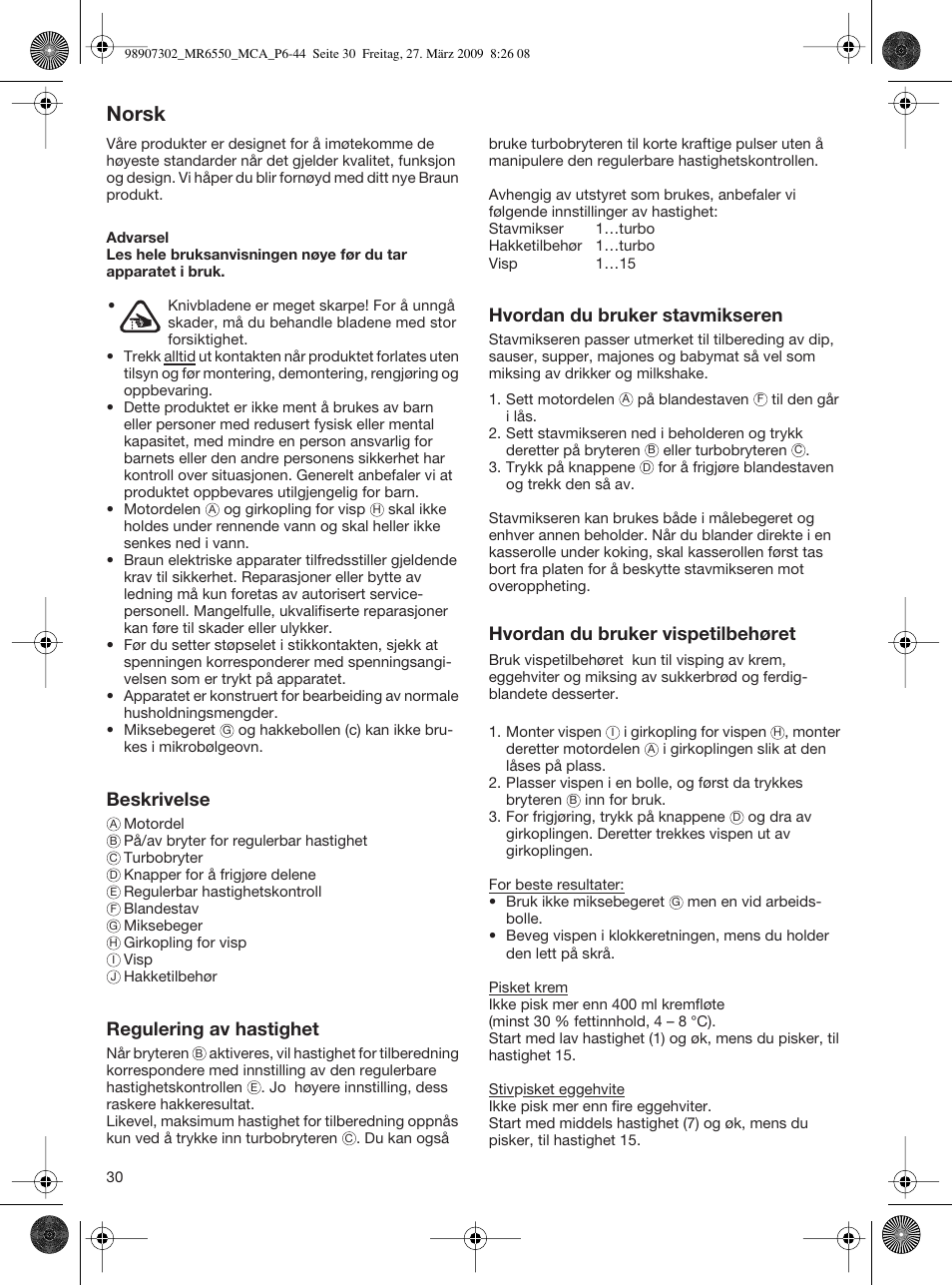 Norsk, Beskrivelse, Regulering av hastighet | Hvordan du bruker stavmikseren, Hvordan du bruker vispetilbehøret | Braun MR 6500 M CA User Manual | Page 29 / 40