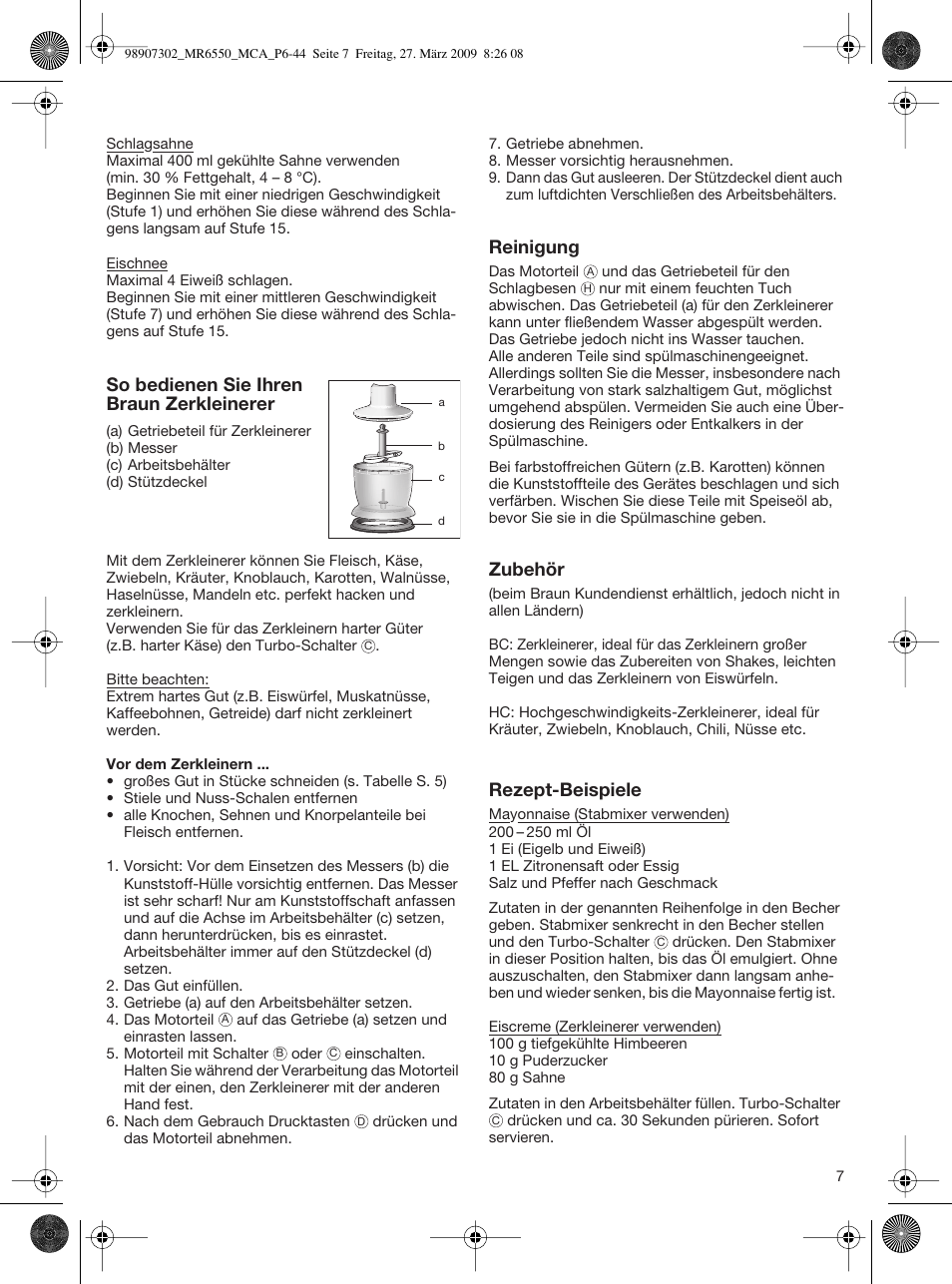 So bedienen sie ihren braun zerkleinerer, Reinigung, Zubehör | Rezept-beispiele | Braun MR 6500 M CA User Manual | Page 6 / 40