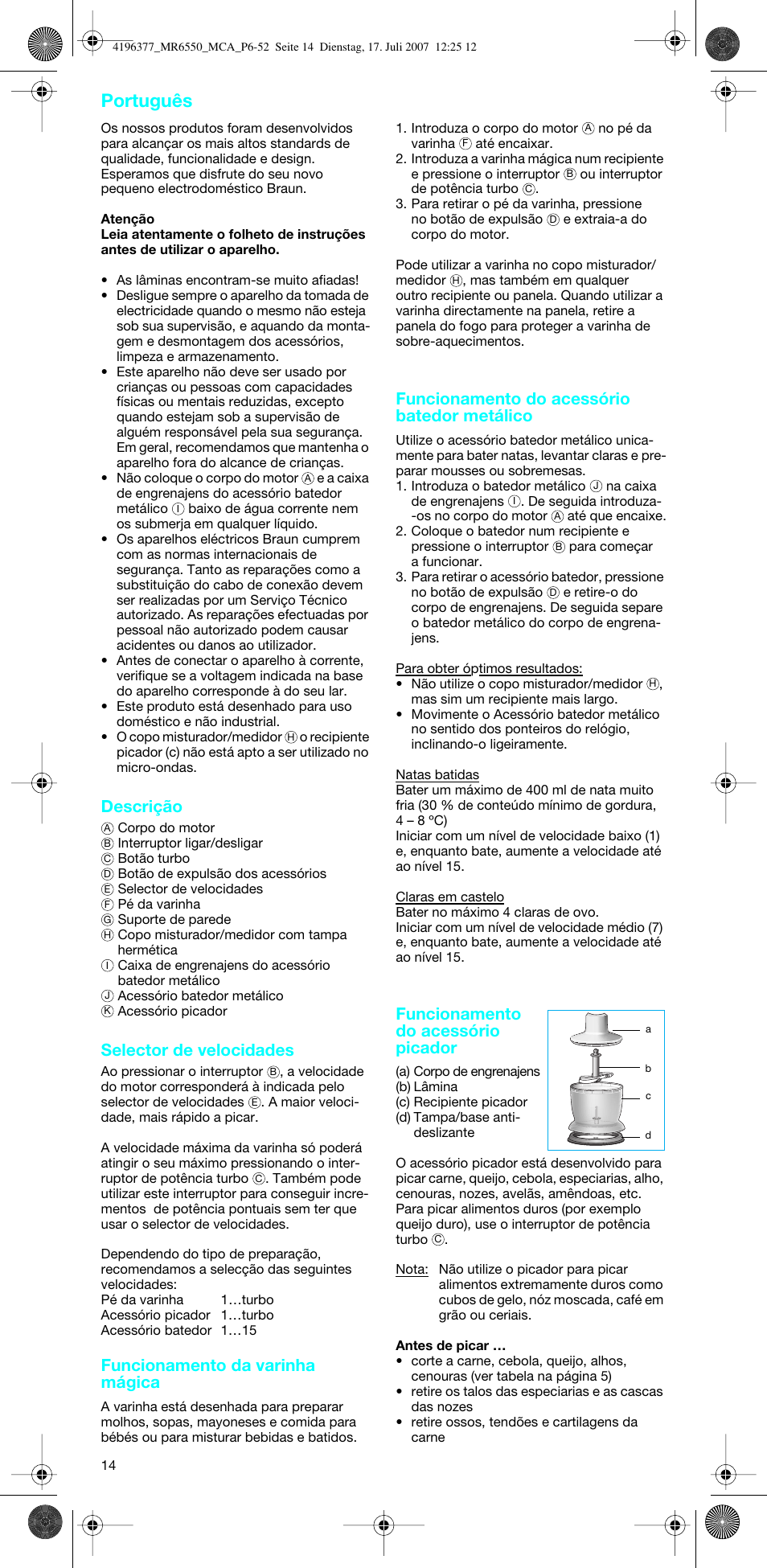 Português, Descrição, Selector de velocidades | Funcionamento da varinha mágica, Funcionamento do acessório batedor metálico, Funcionamento do acessório picador | Braun MR 6550 CA User Manual | Page 13 / 50