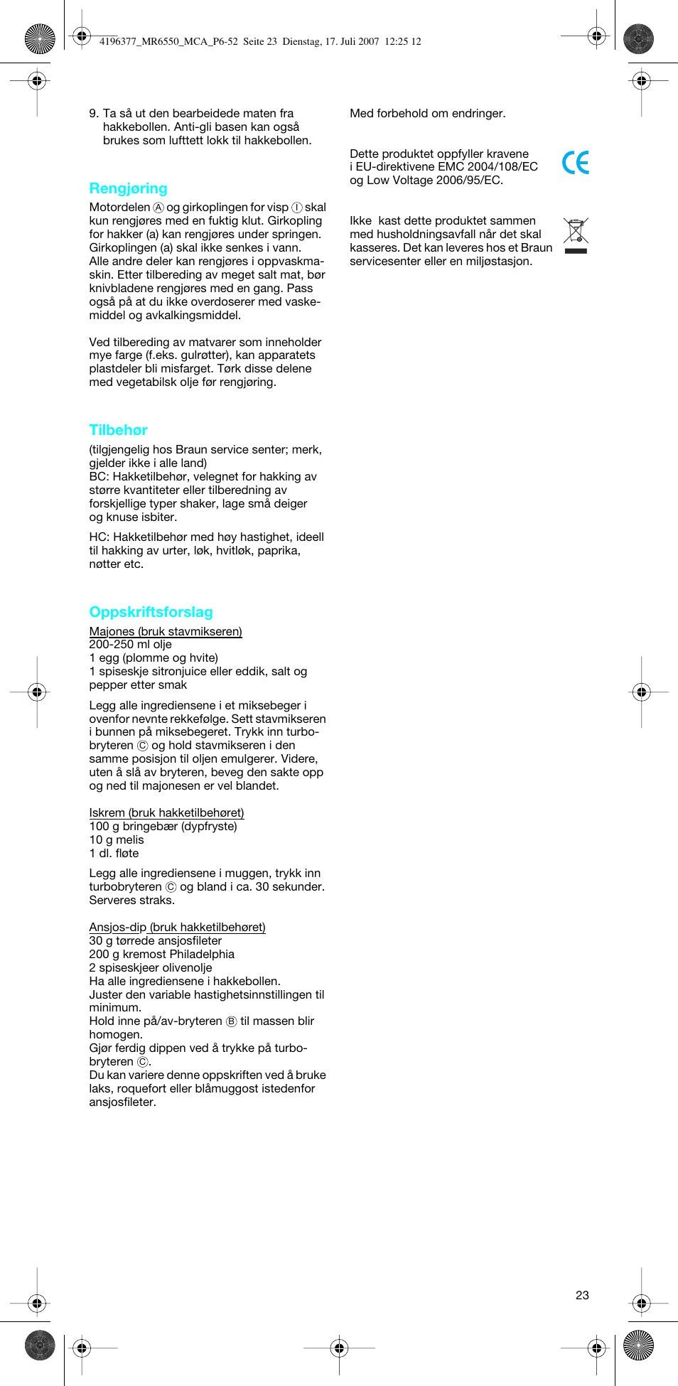 Rengjøring, Tilbehør, Oppskriftsforslag | Braun MR 6550 CA User Manual | Page 22 / 50