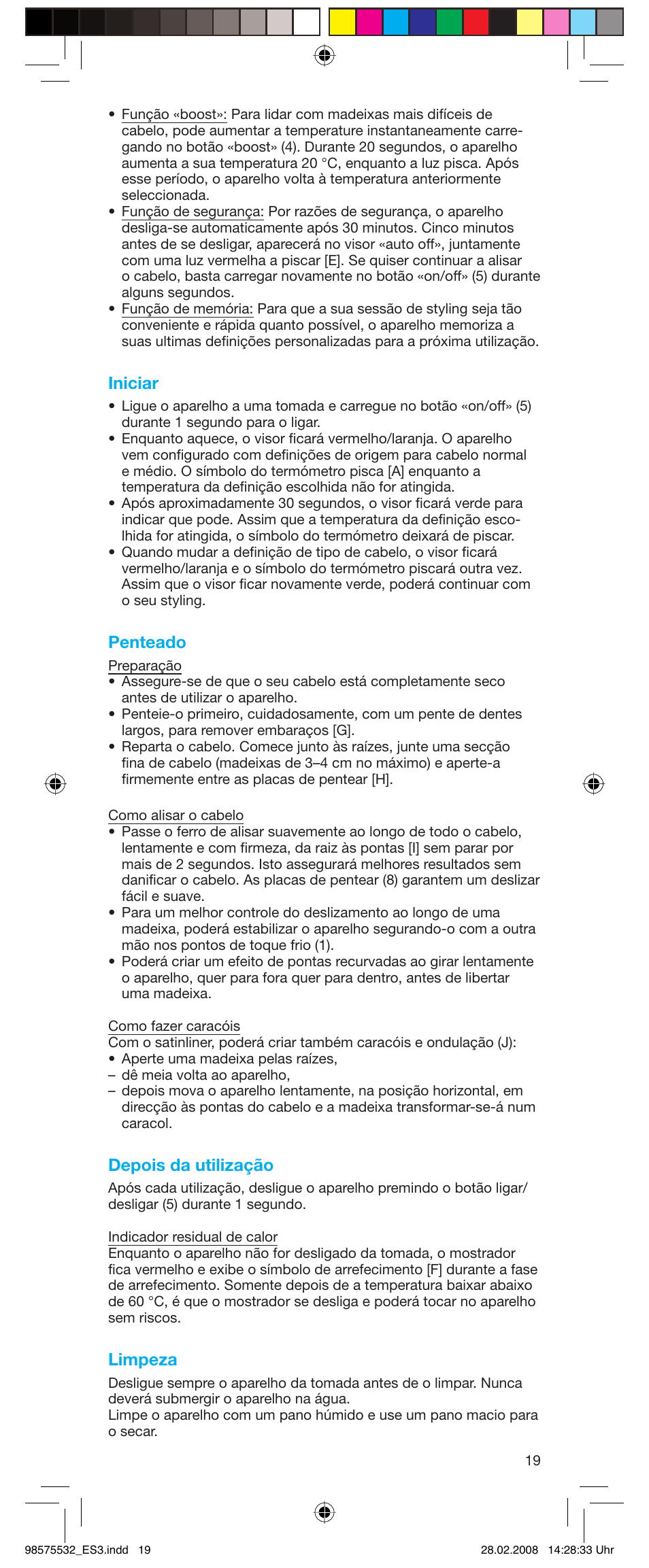 Iniciar, Penteado, Depois da utilização | Limpeza | Braun Satin Hair ES 3 User Manual | Page 17 / 81