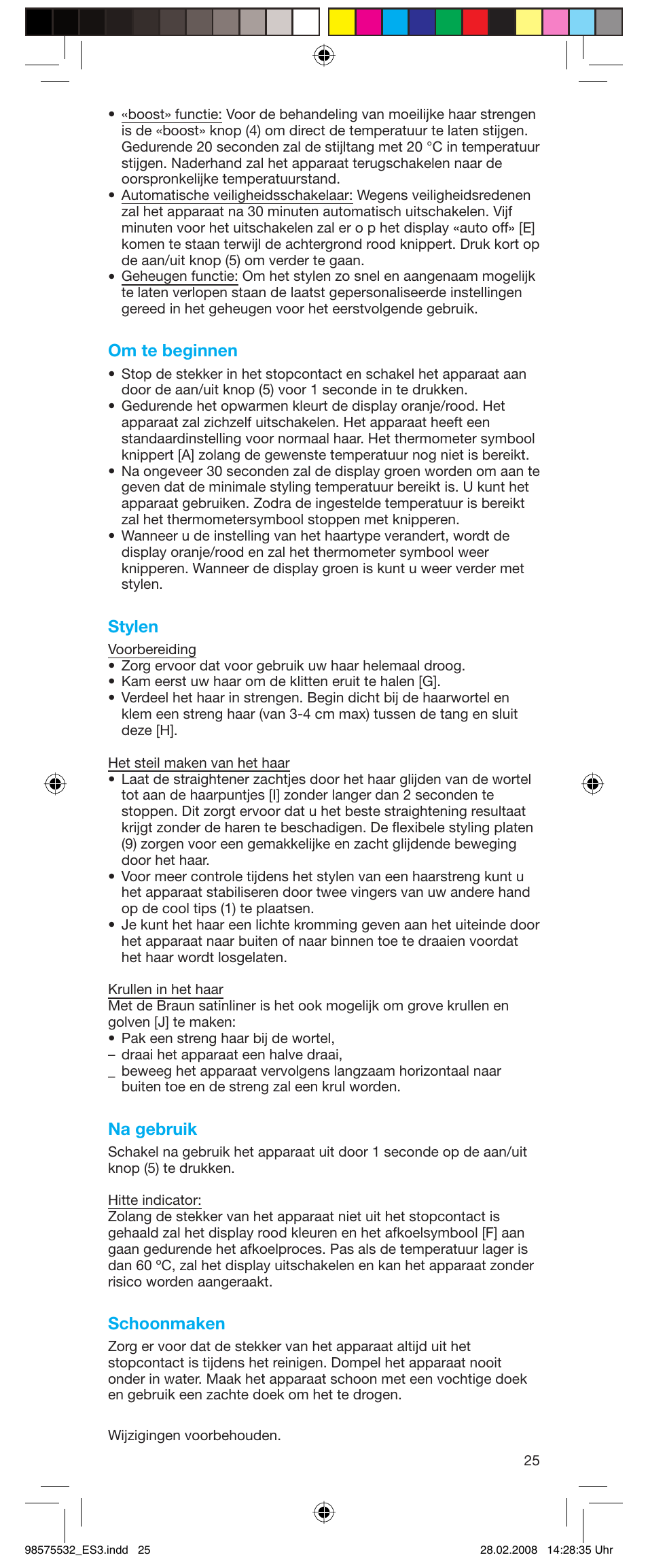 Om te beginnen, Stylen, Na gebruik | Schoonmaken | Braun Satin Hair ES 3 User Manual | Page 23 / 81